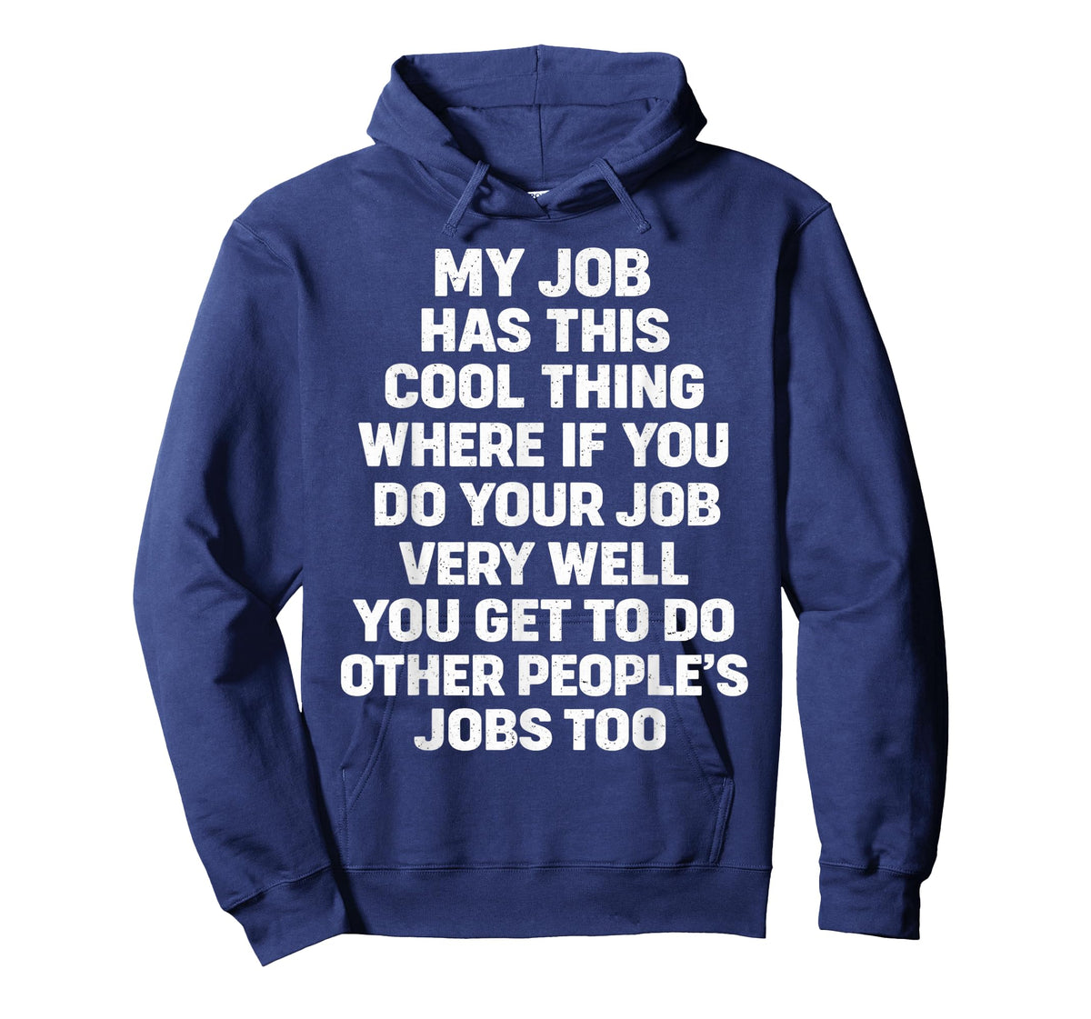 My Job Has This Cool Thing Funny Saying Quote T-Shirt