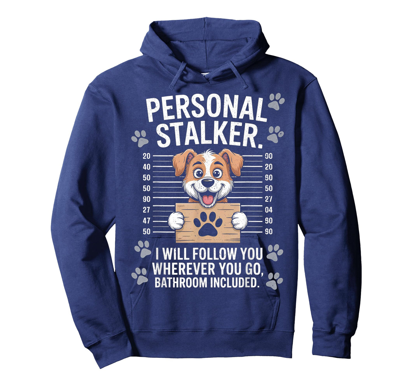 I Will Follow You Wherever You Go - Puppy Dog Owner Lover T-Shirt