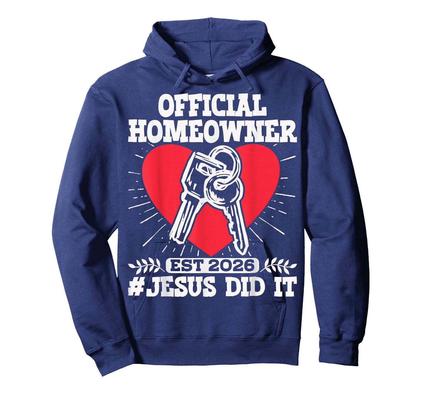Official Homeowner Est. 2026#Jesus Did It T-Shirt
