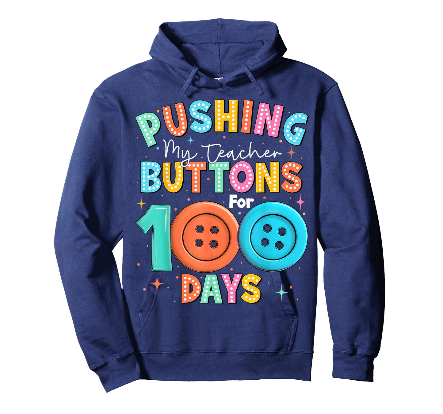Pushing My Teacher’s Buttons for 100 Days Boy Girl Teacher T-Shirt