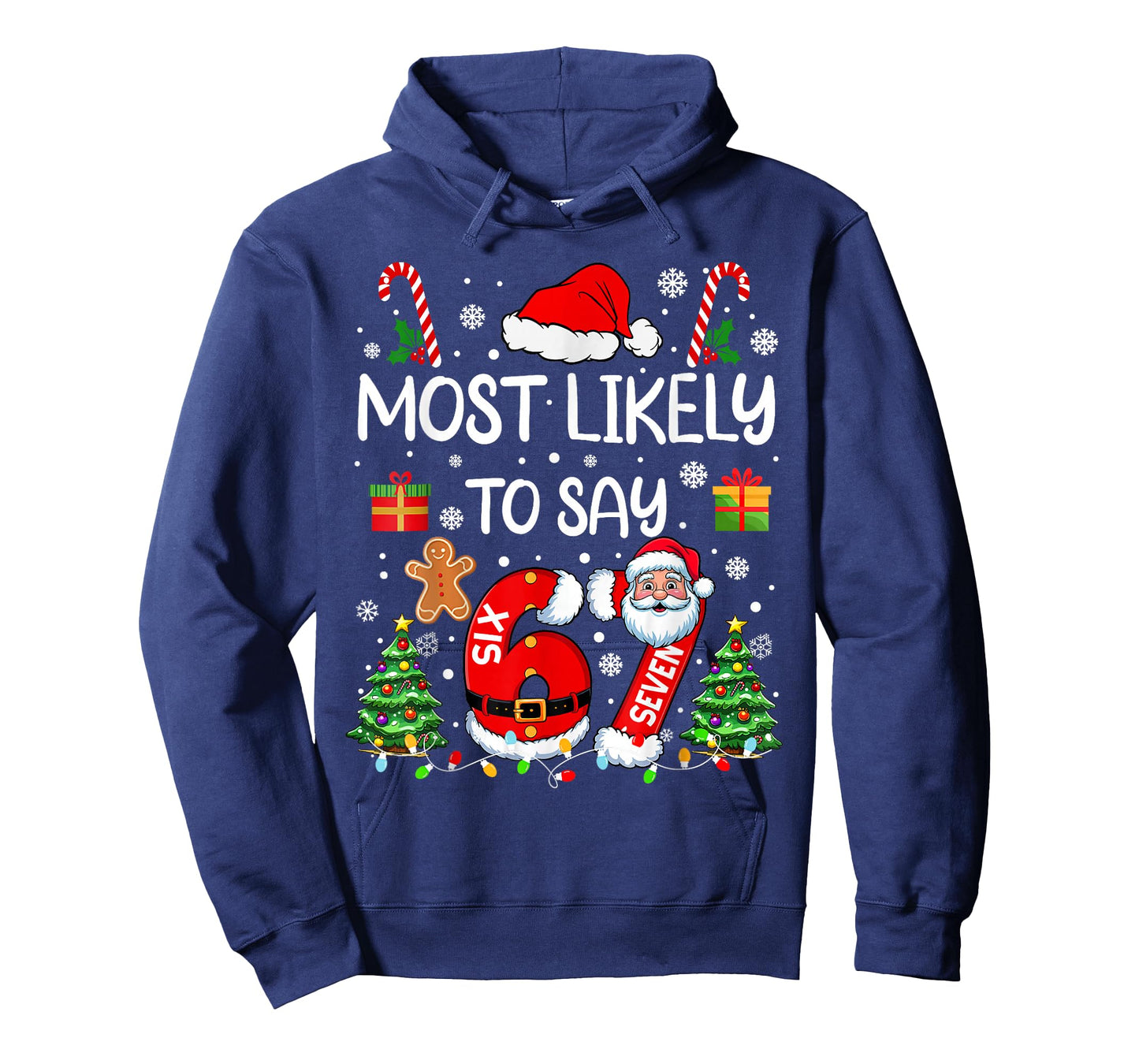 Most Likely to Say 67 Meme Six Seven Santa Christmas Family T-Shirt