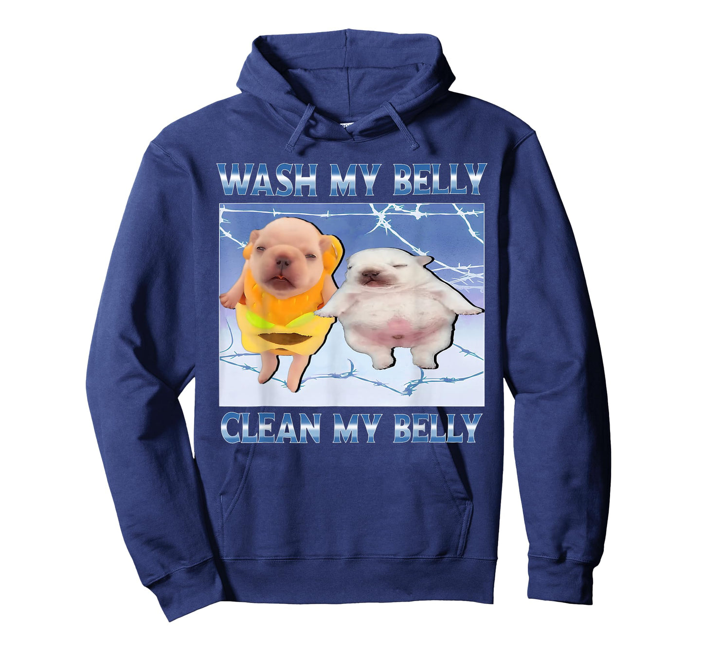 Funny pibble Meme wash My Belly Clean My Belly Meme T-Shirt