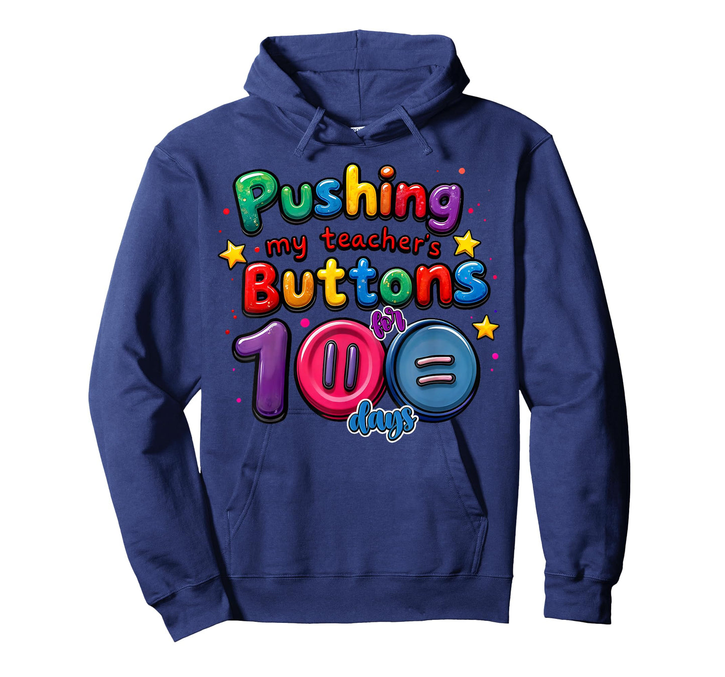 Pushing My Teacher's Buttons for 100 Days of School Funny T-Shirt
