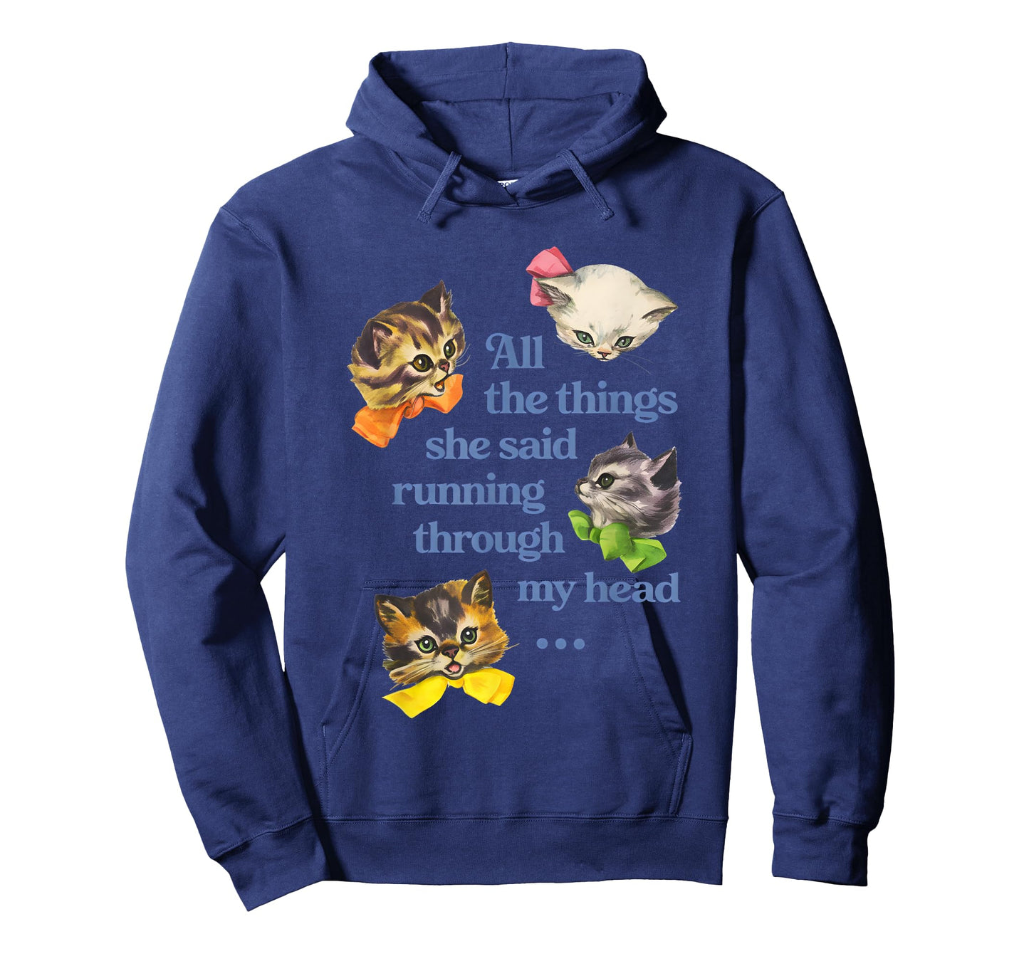 Cat All The Things She Said Running Through My Head T-Shirt
