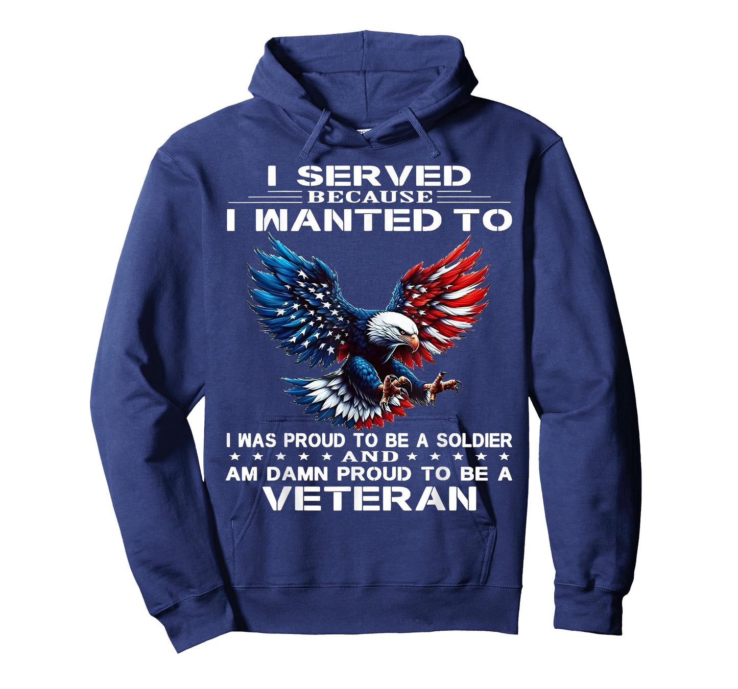 I Served Because I Wanted to I was Proud to Be A Soldier T-Shirt