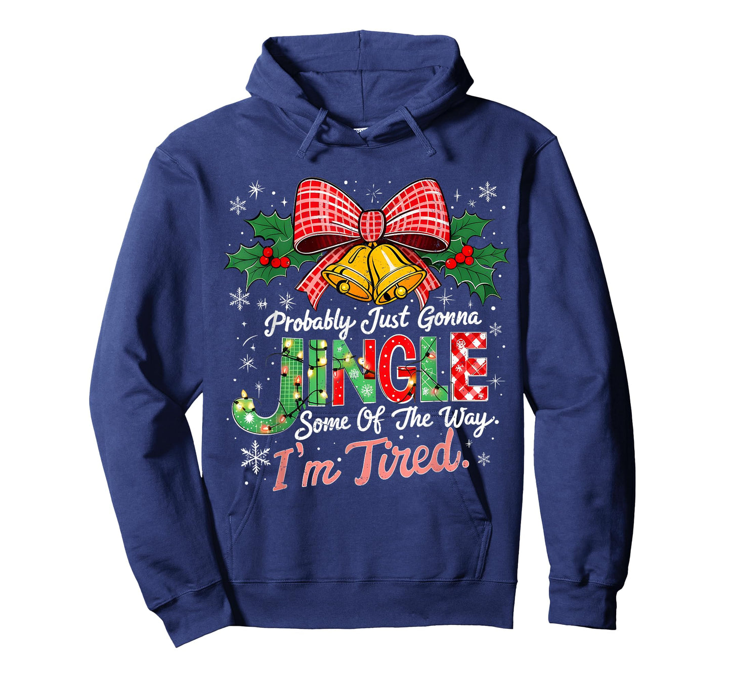 Probably Just Gonna Jingle Some of The Way Christmas T-Shirt