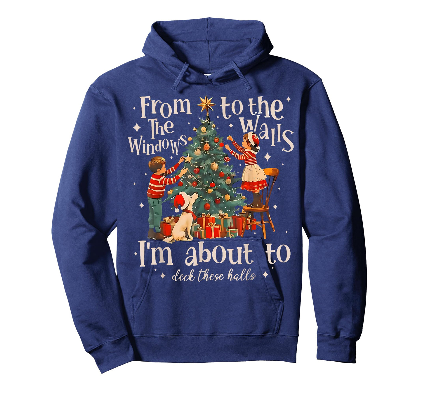 from The Windows to Walls I'm About Deck These Halls Xmas T-Shirt