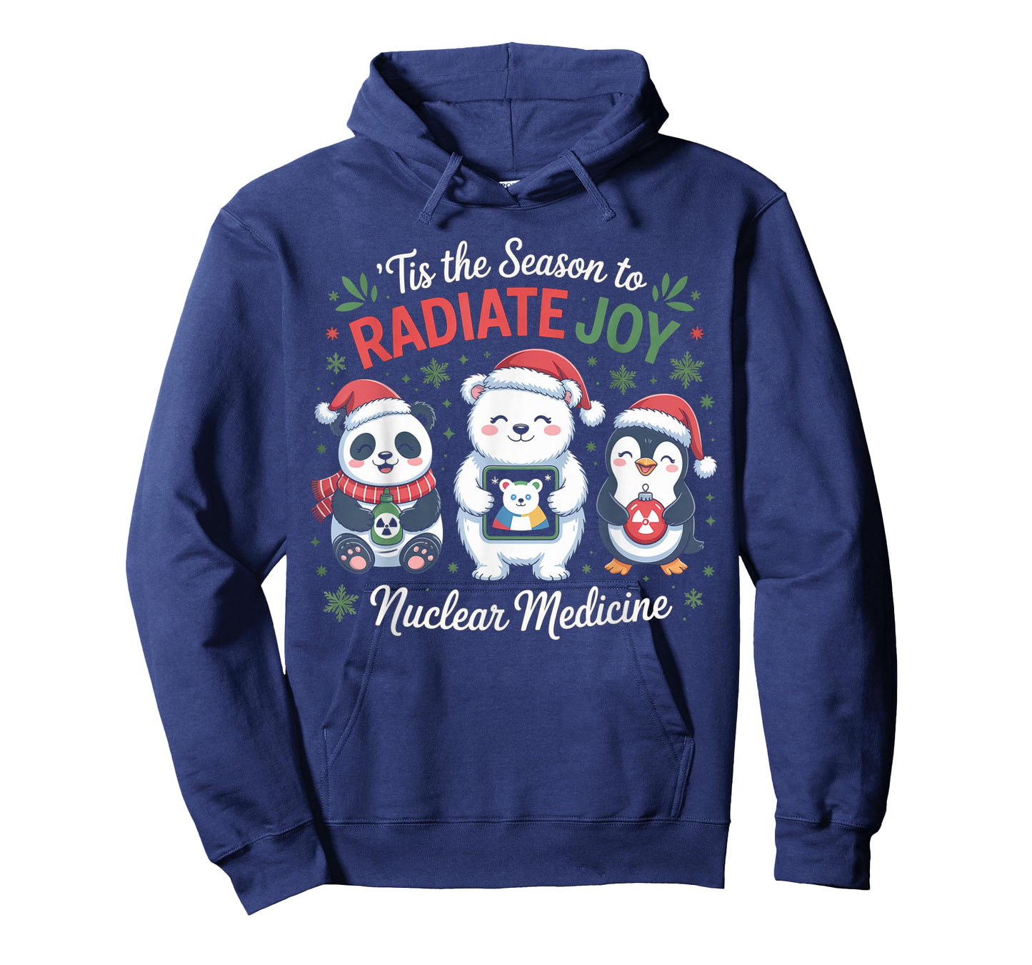 Tis' The Season to Radiate Joy Nuclear Medicine T-Shirt