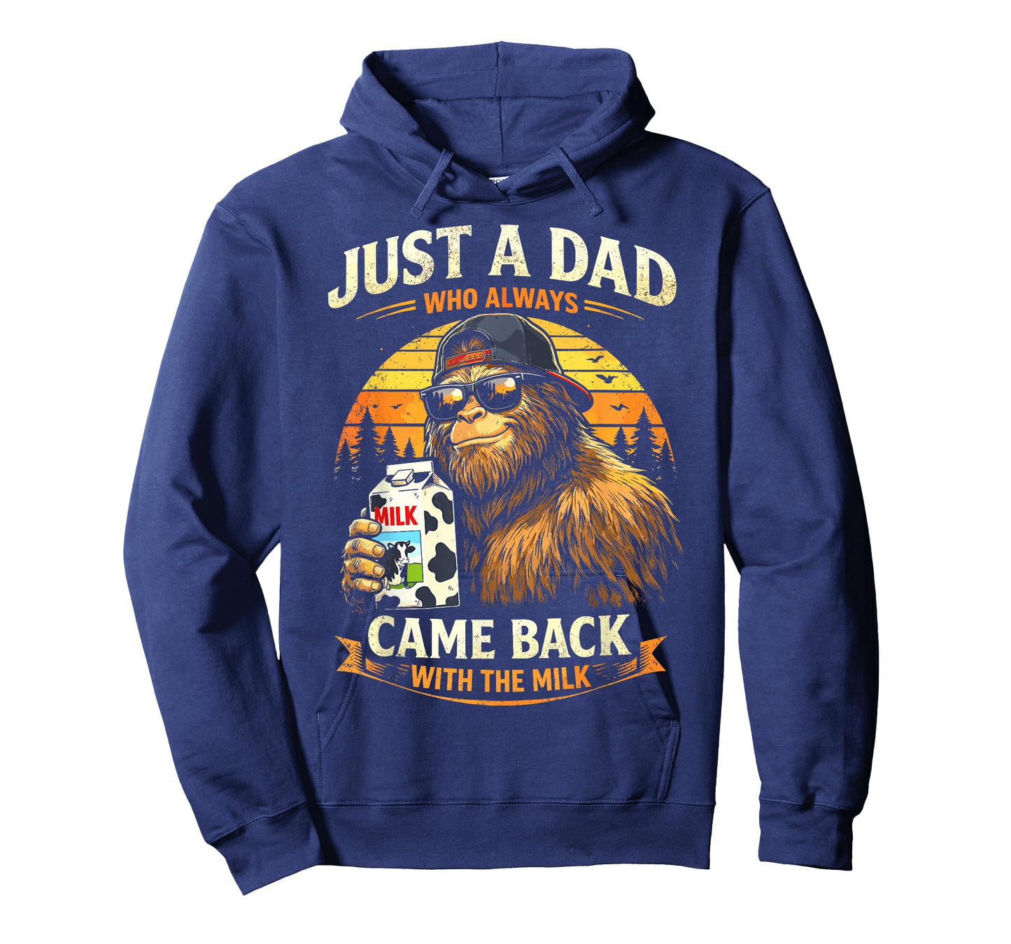 Just A Dad Who Always Came Back with The Milk, Bigfoot Papa T-Shirt
