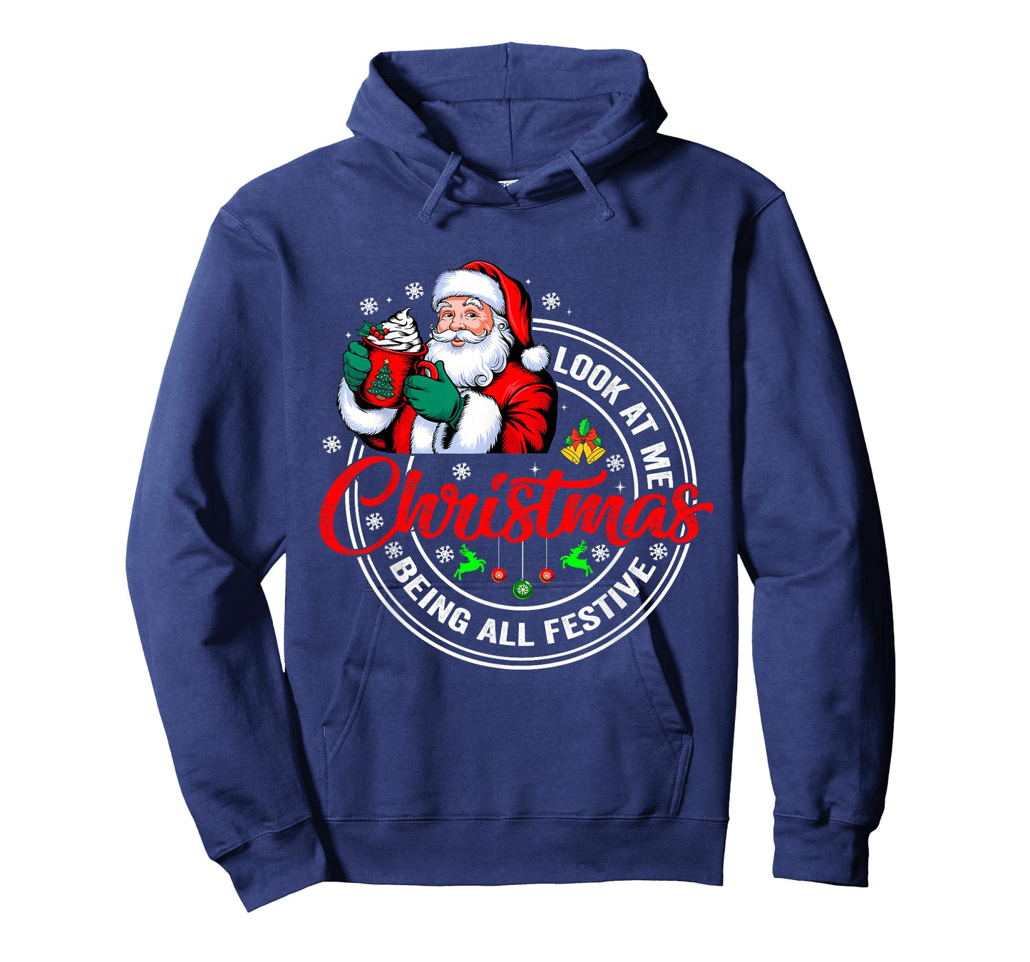 Look at Me Being All Festive Funny Christmas Family T-Shirt