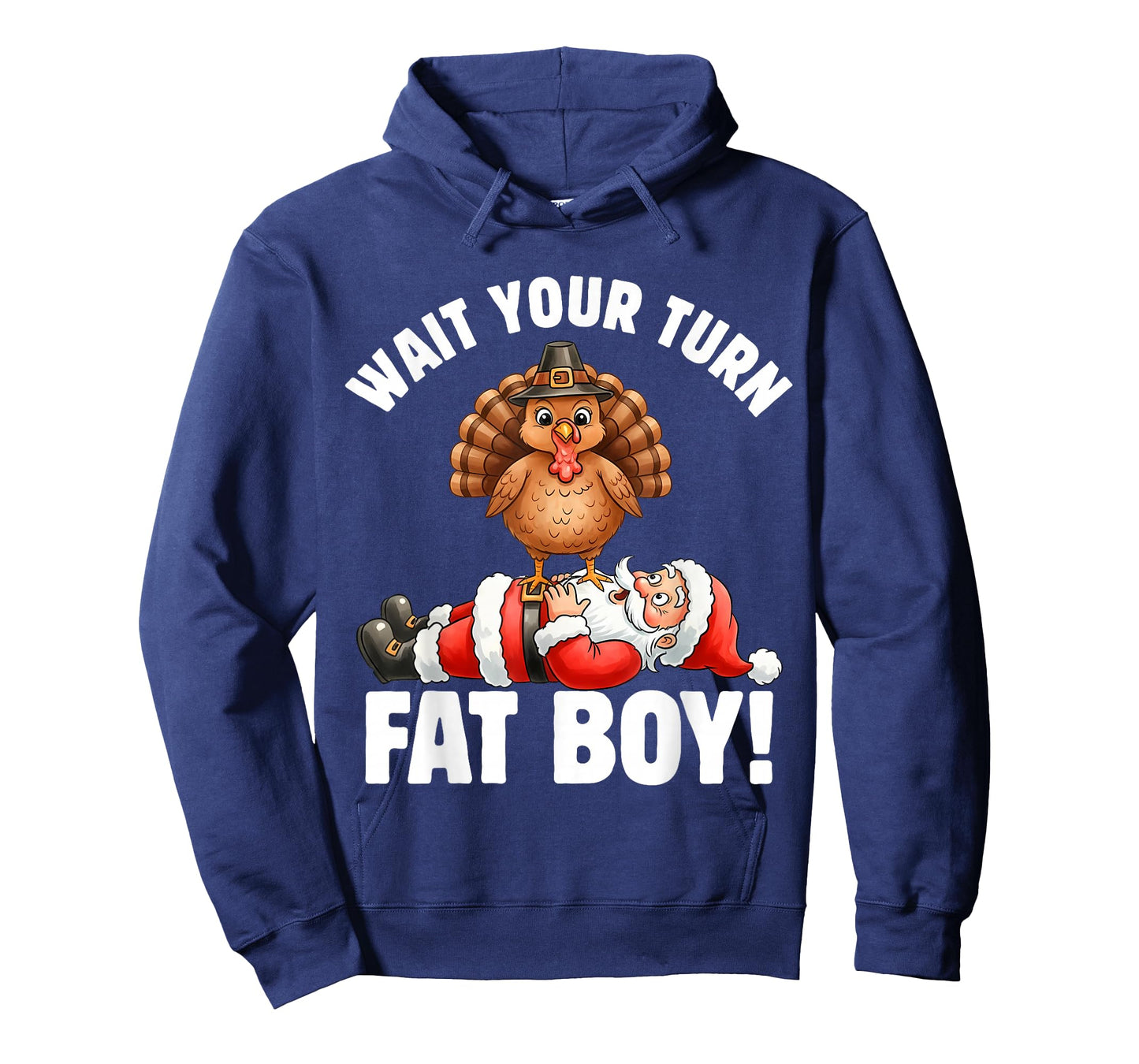 Funny Thanksgiving Wait Your Turn Fat Boy Turkey Santa T-Shirt
