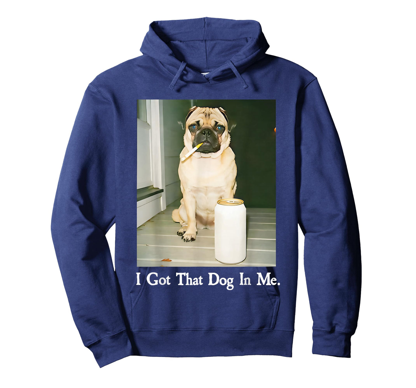 I Got That Dog in Me Pug Smoking Beer T-Shirt
