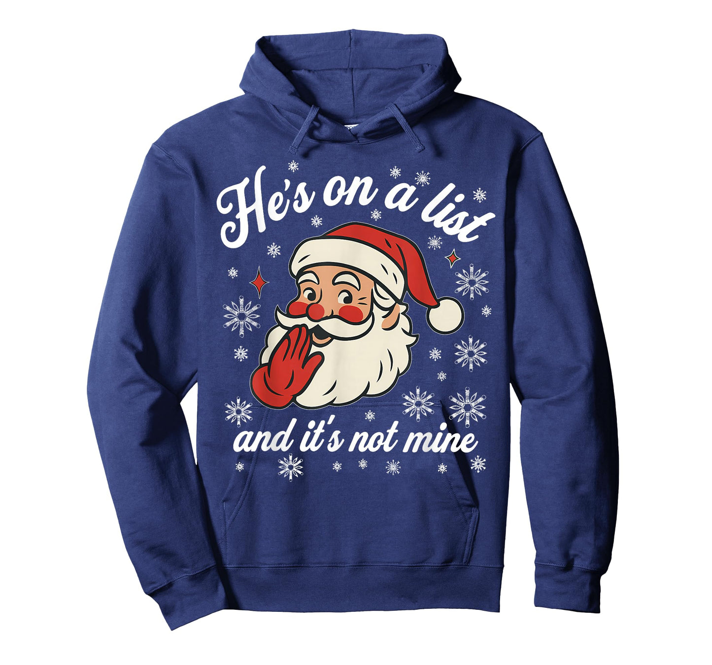 He's on The List not Mine Santa Funny Christmas T-Shirt