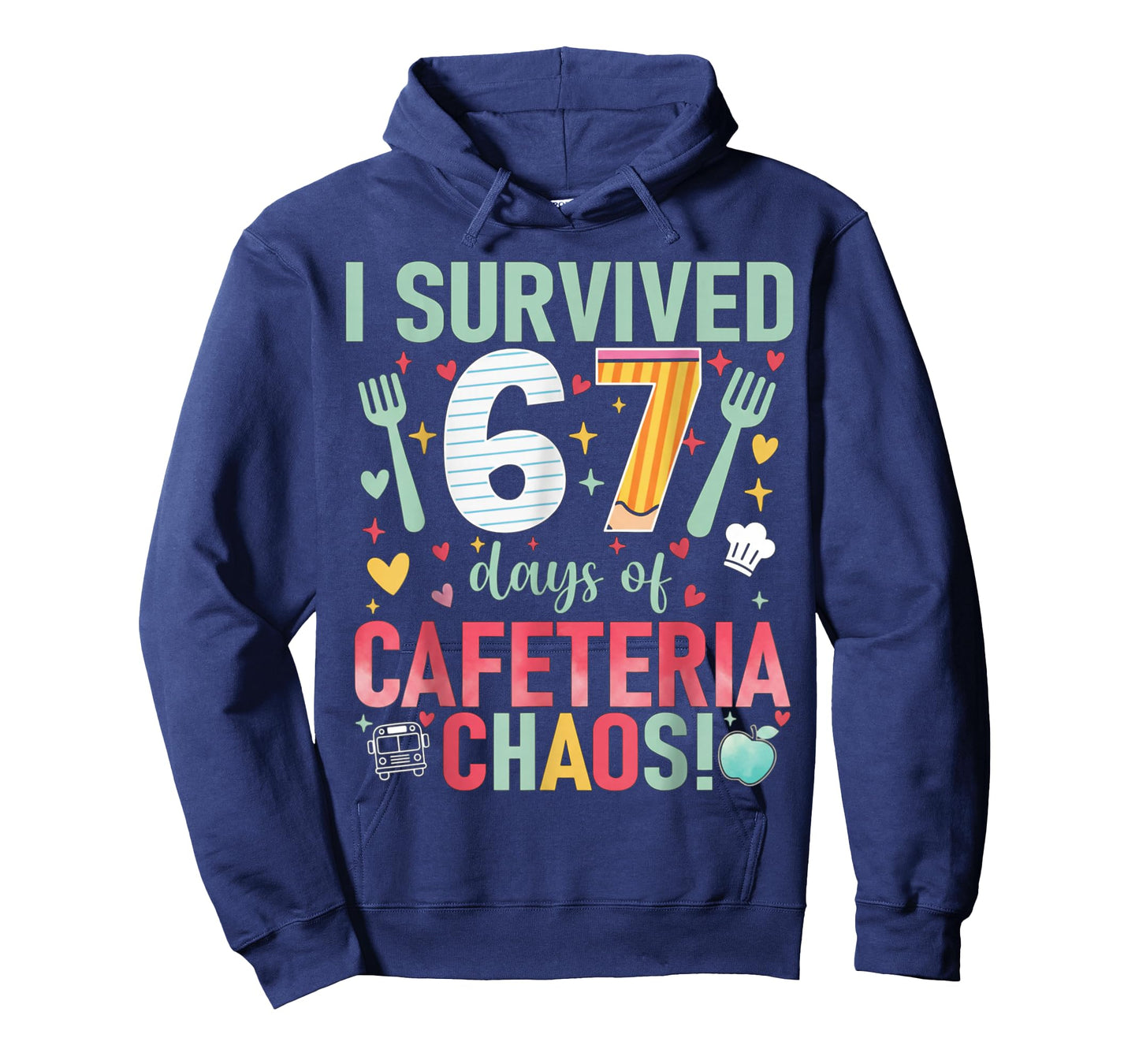 I Survived 67 Days of Cafeteria Chaos Lunch Lady Six Seven T-Shirt