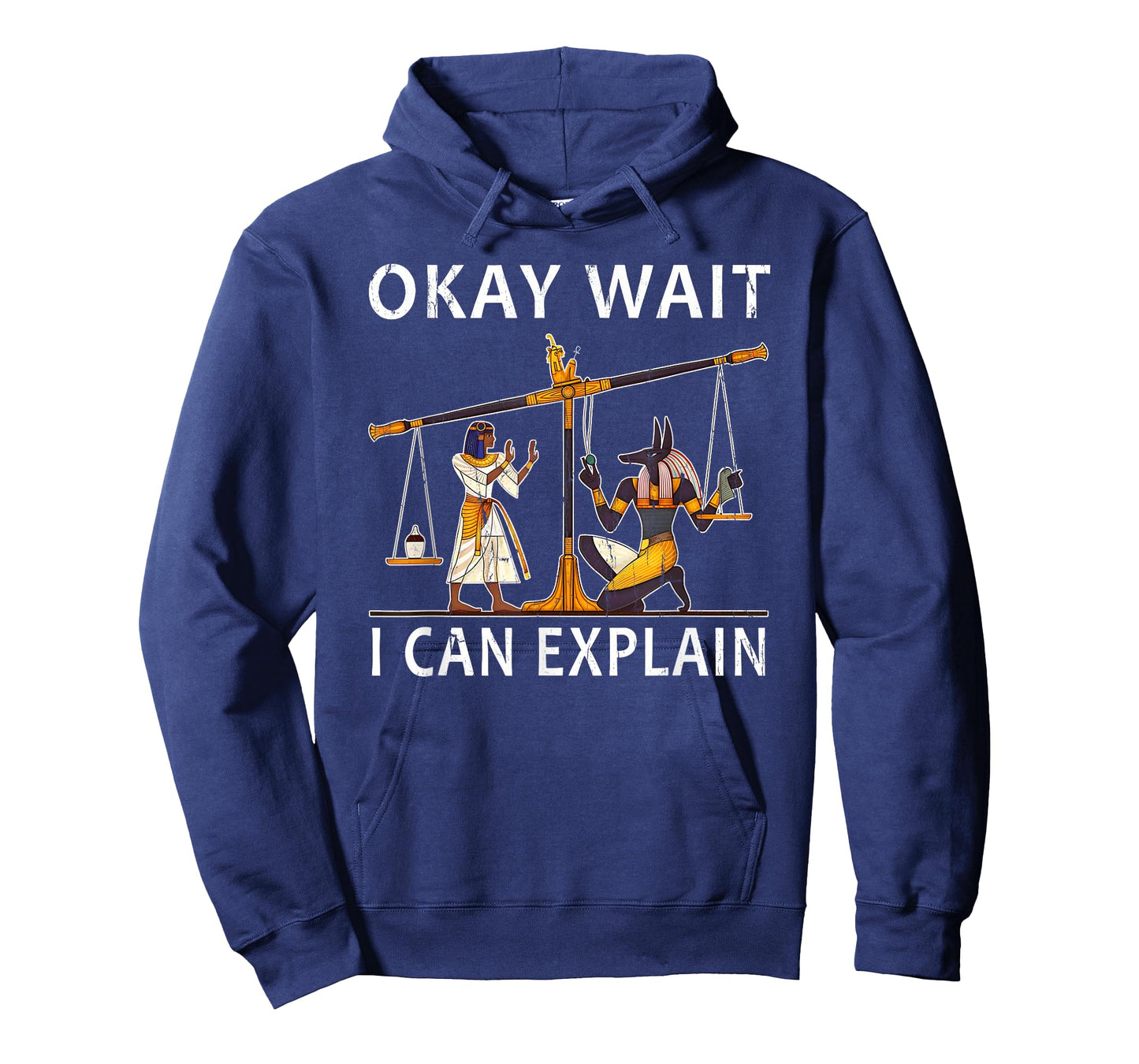 Okay Wait I Can Explain, Anubis Egyptian Scale Meme T-Shirt