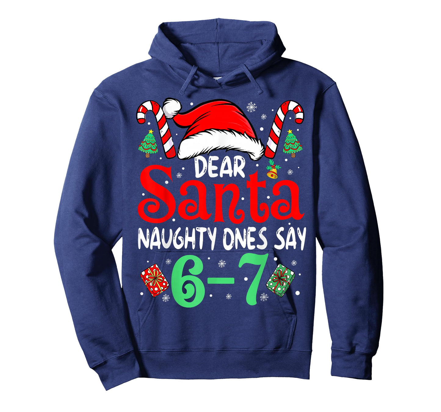 Say 67 Meme Dear Santa 6 7 Funny Christmas Naughty Six Seven T-Shirt