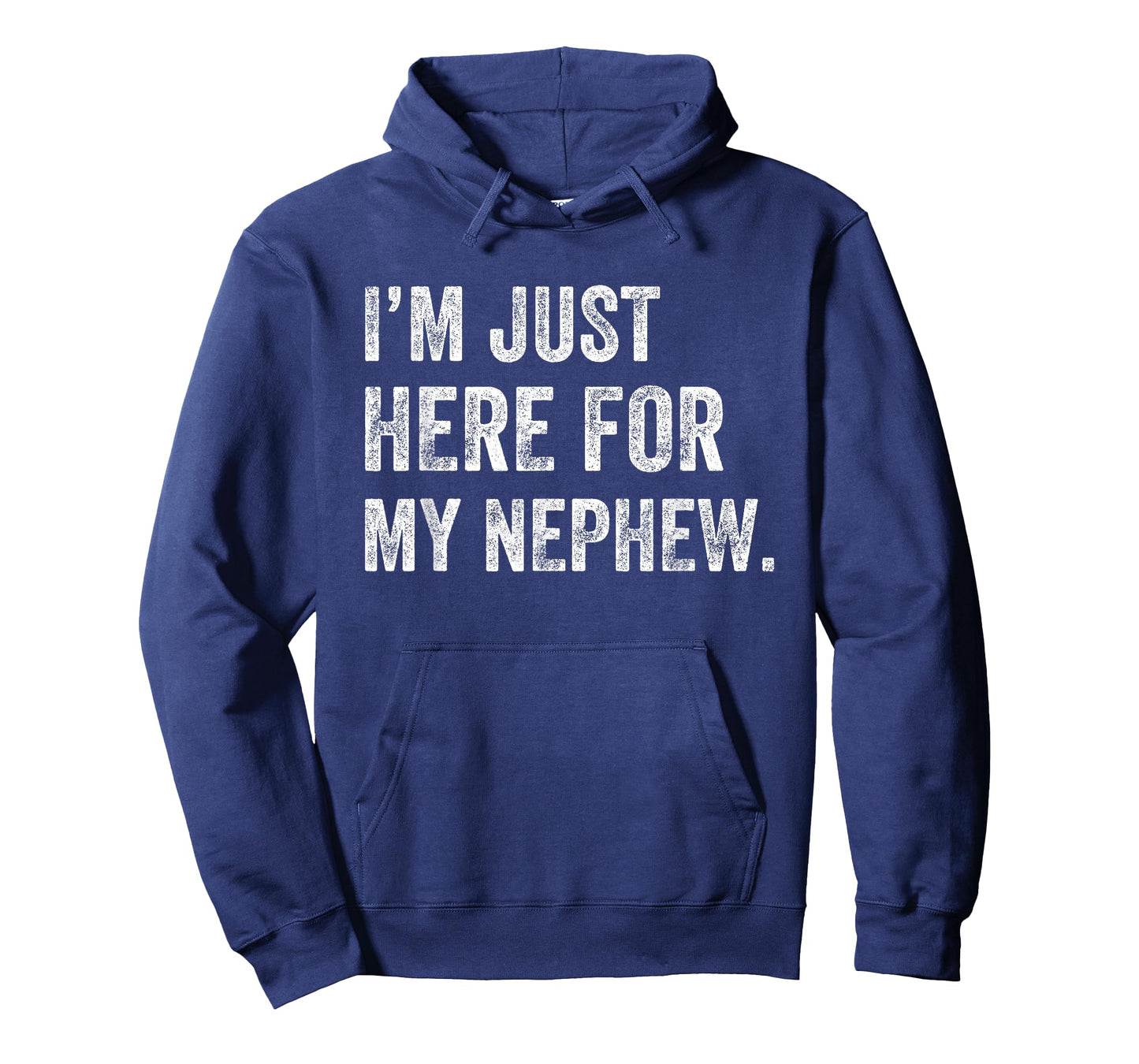I'm Just Here for My Nephew Funny Aunt Life Auntie T-Shirt