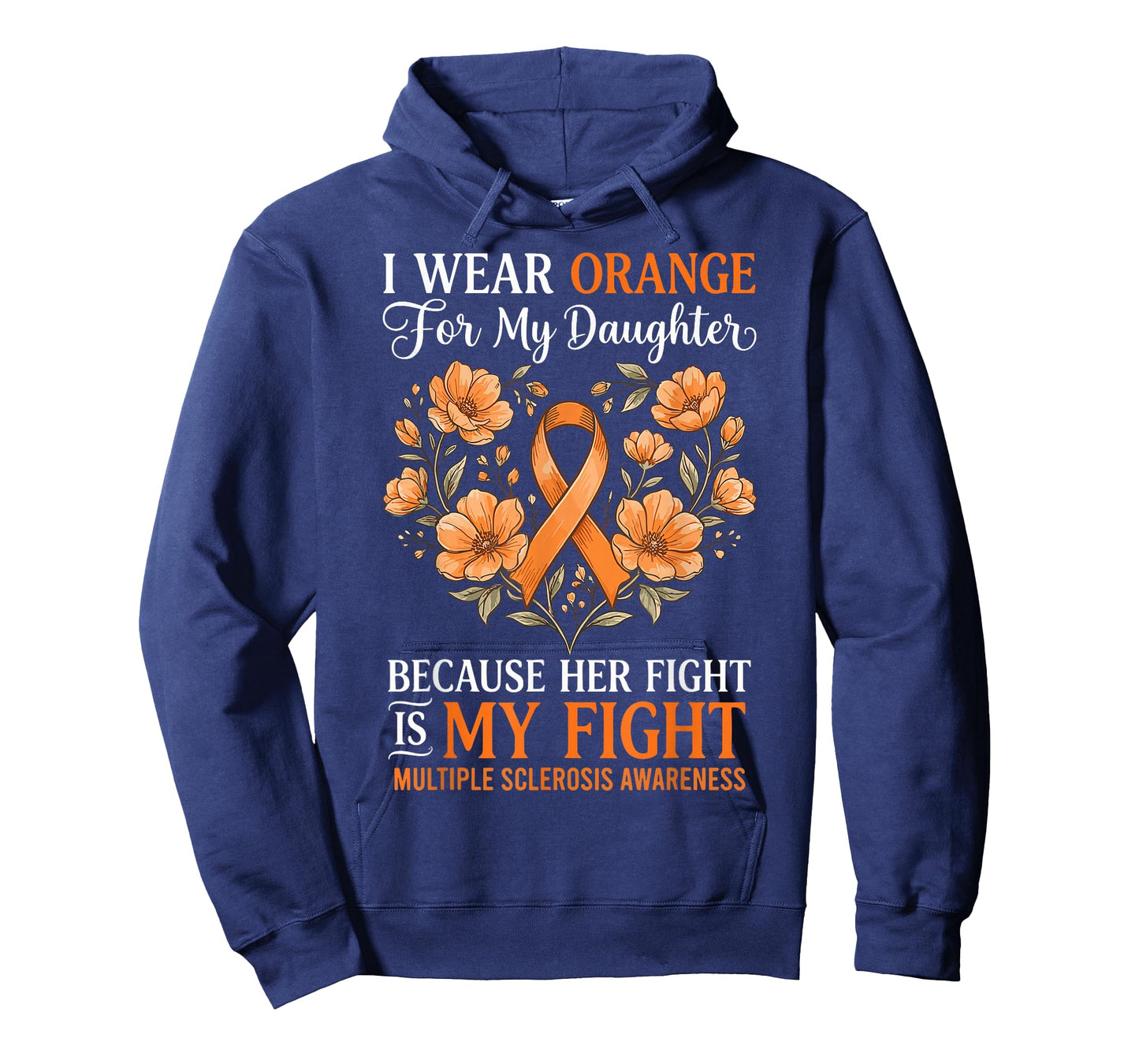 I Wear Orange for My Daughter Multiple Sclerosis Awareness T-Shirt