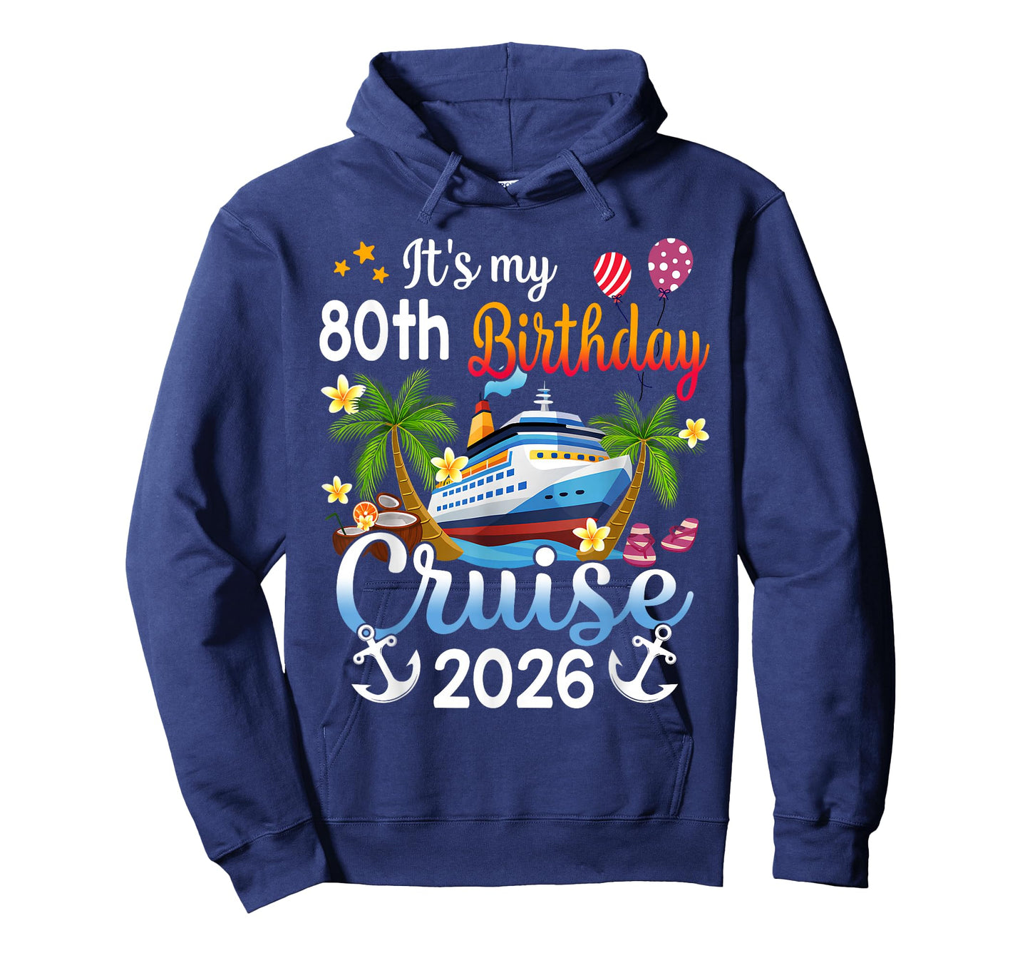 It's My 80th Birthday Cruise Ship 2026 Vacation Party Gift T-Shirt