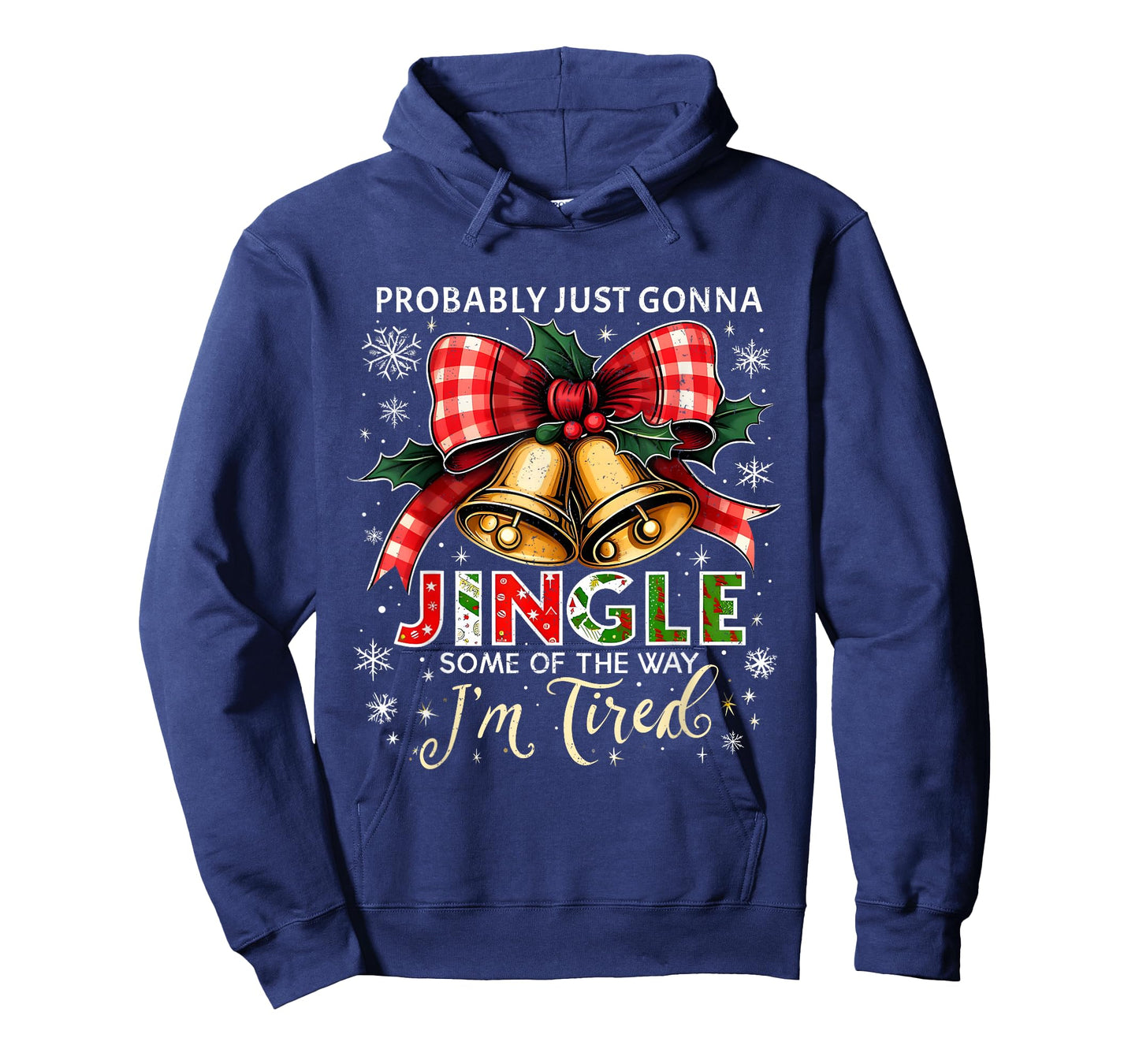 Probably Just Gonna Jingle Some of The Way Christmas T-Shirt