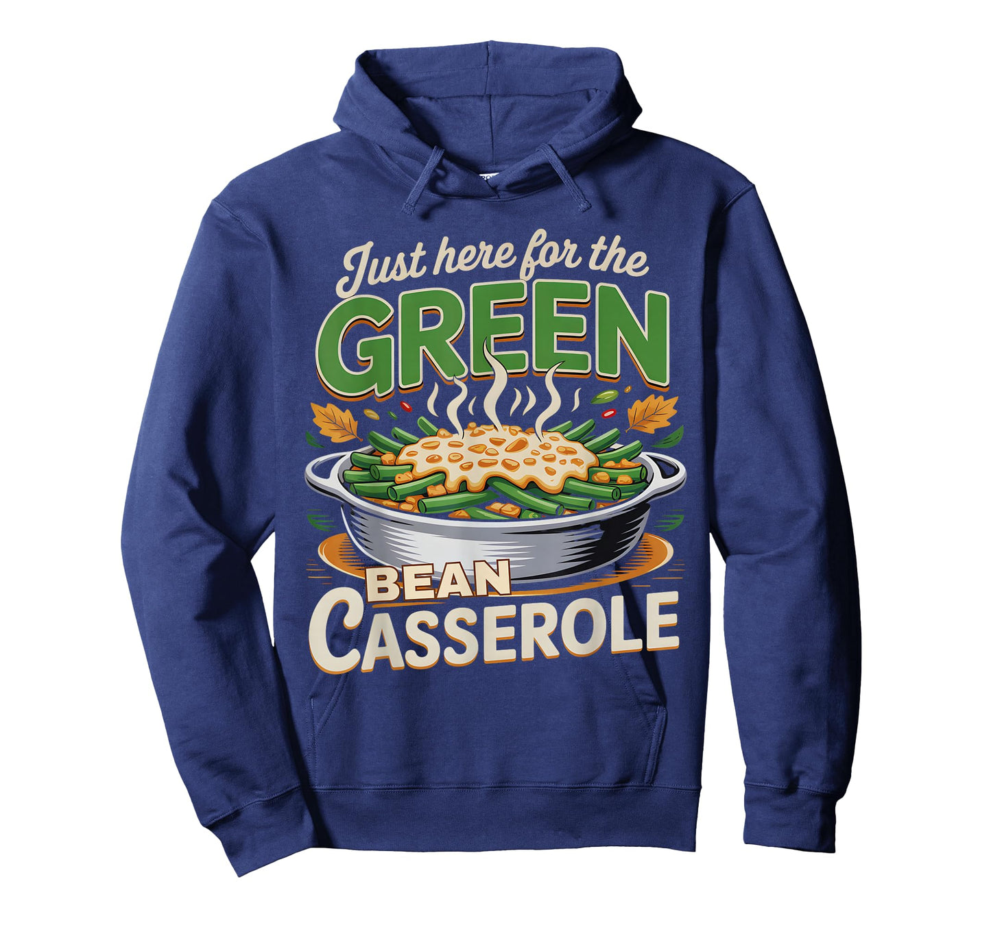Thanksgiving Food Just Here for The Green Bean Casserole T-Shirt