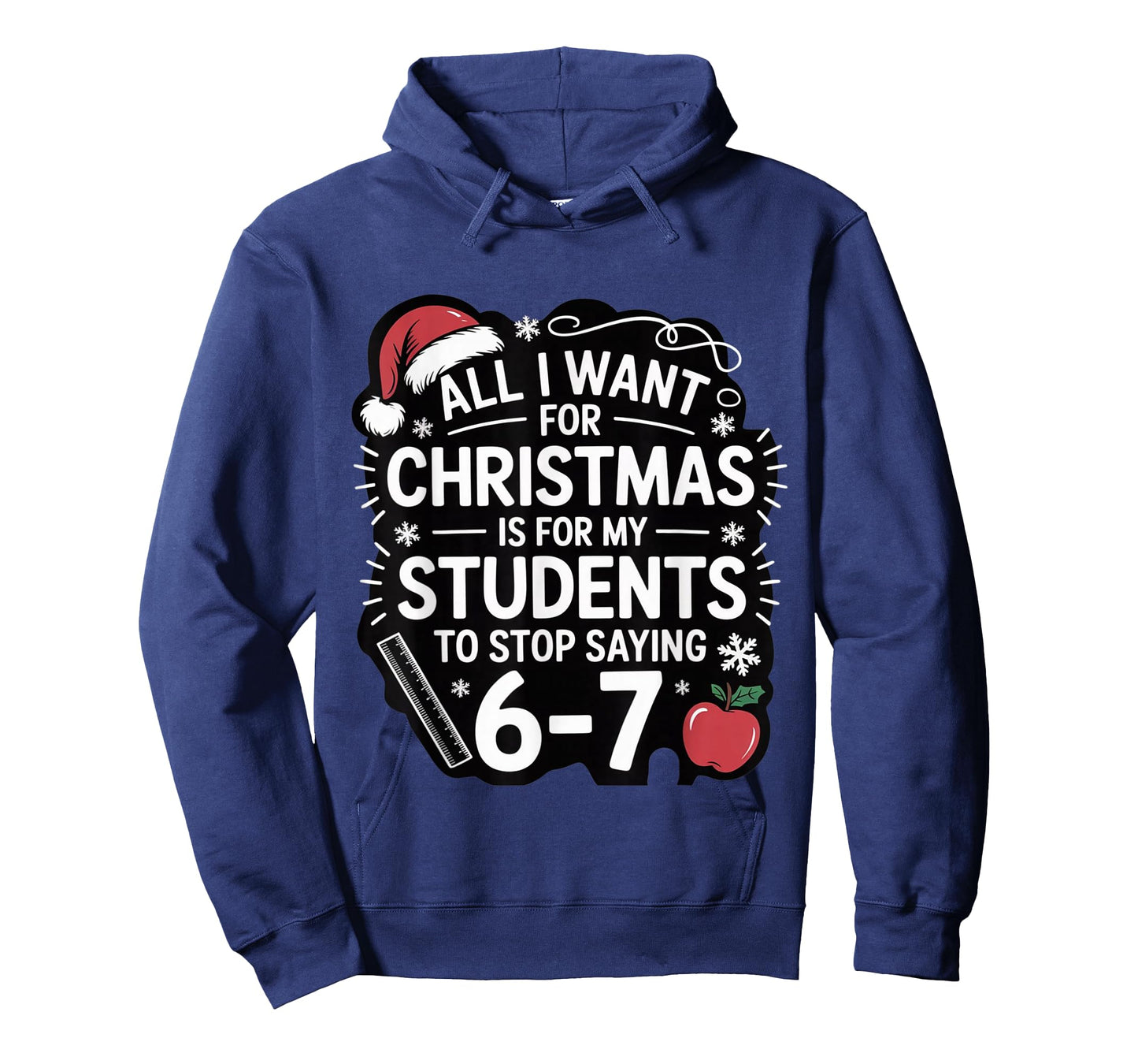 Teacher 6-7 Six Seven I Want My Students to Stop Saying 67 T-Shirt