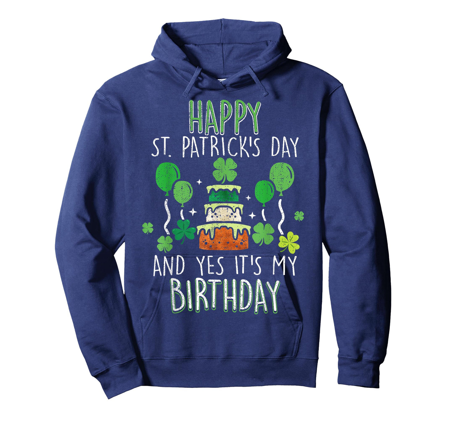 Happy St Patricks Day and Yes Its My Birthday for All Ages T-Shirt