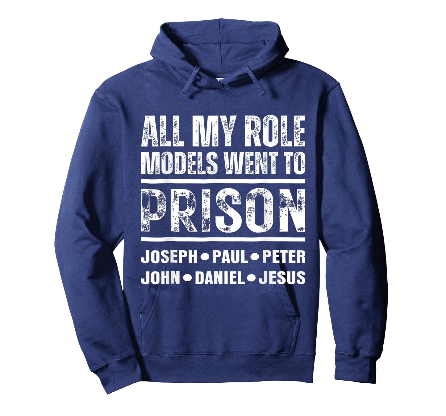 All My Role Models Went to Prison Christian T-Shirt