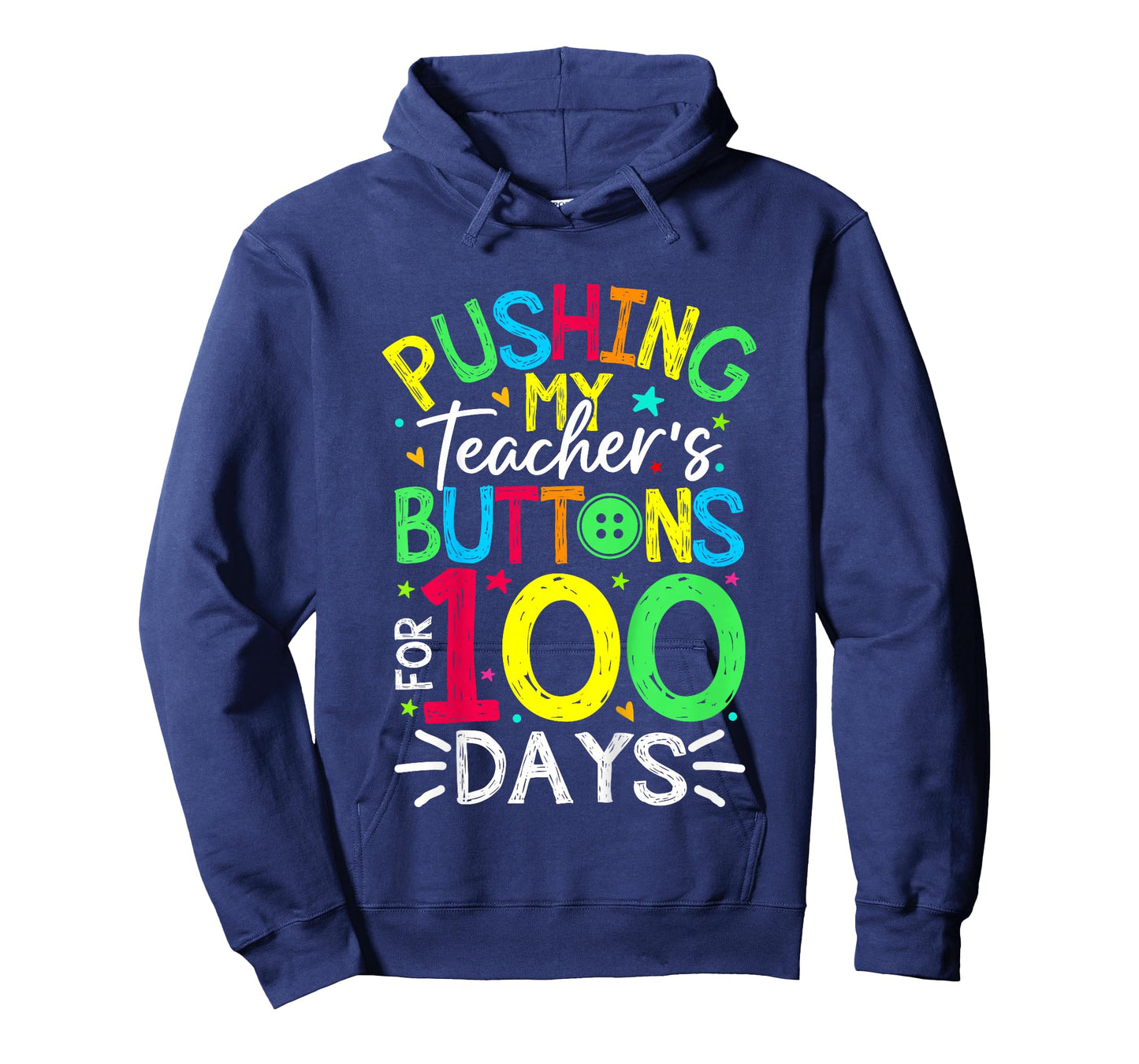Pushing My Teacher's Buttons for 100 Days of School Kids T-Shirt