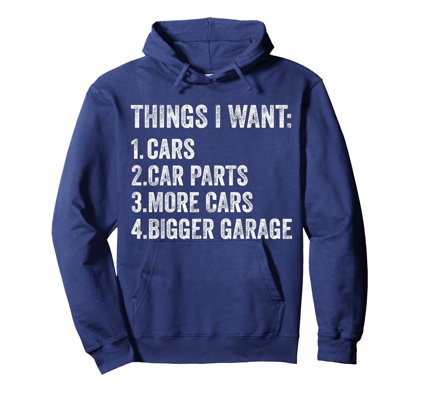 Things I Want Cars Parts and Garage Funny Car Guy T-Shirt