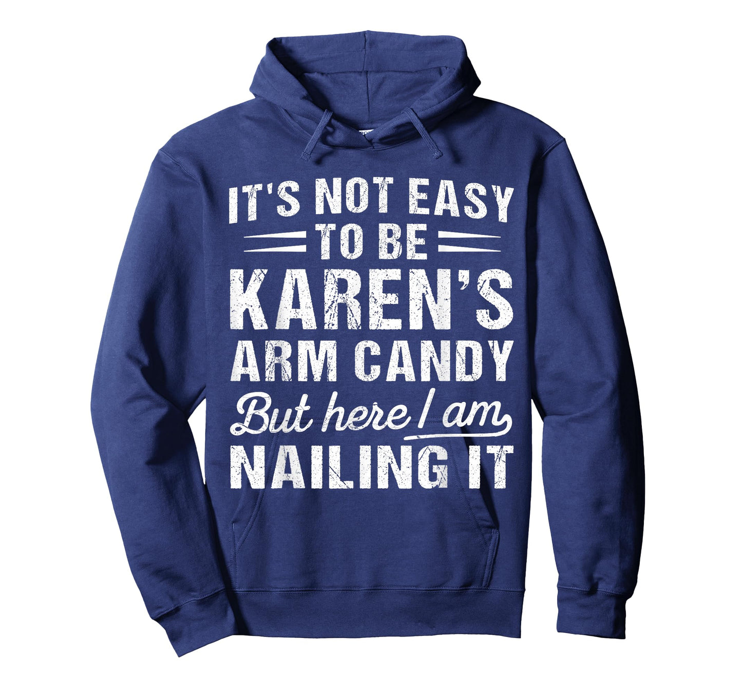Its-Not-Easy to Be Karen's Arm Candy Funny Valentine Husband T-Shirt