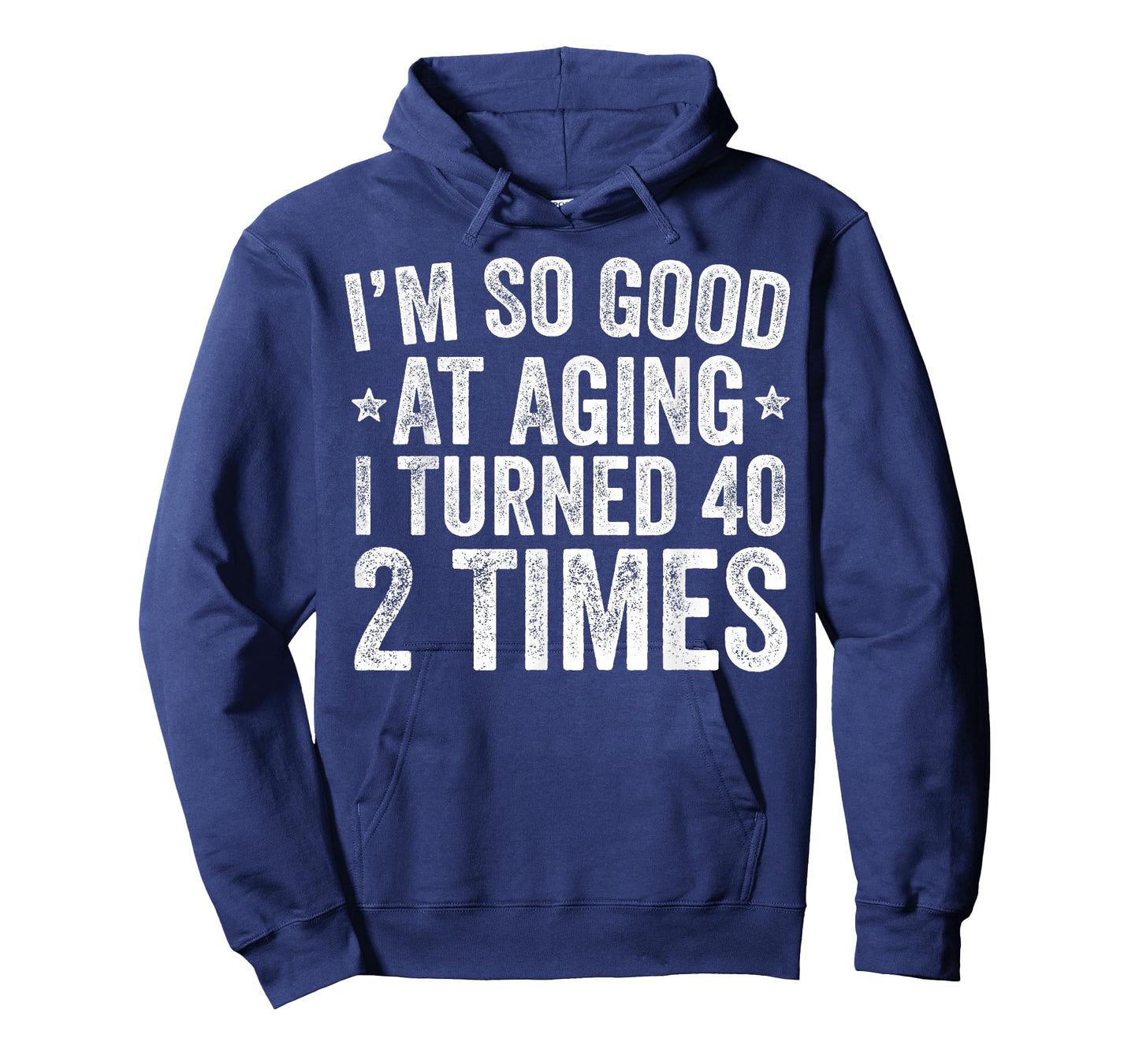 I'm So Good at Aging I Turned 40 2 Times 80th Birthday T-Shirt