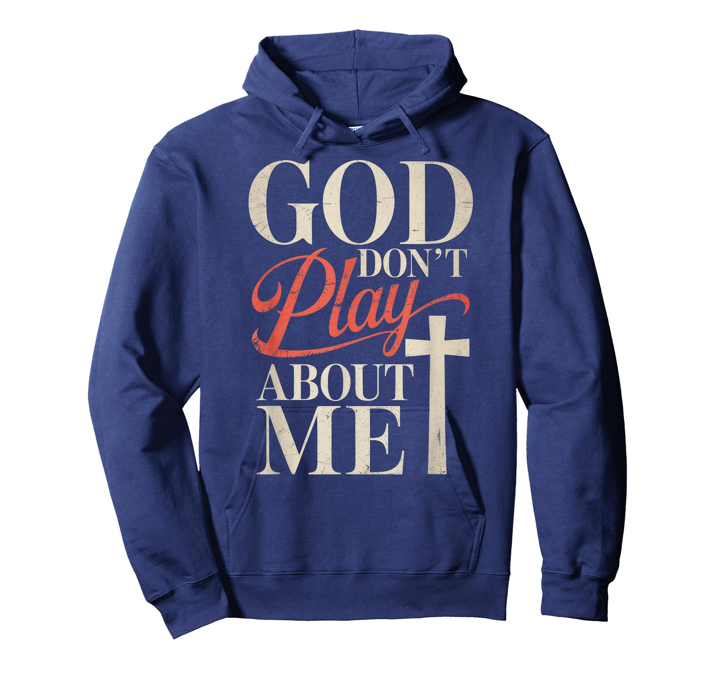 God Dont Play About Me T-Shirt