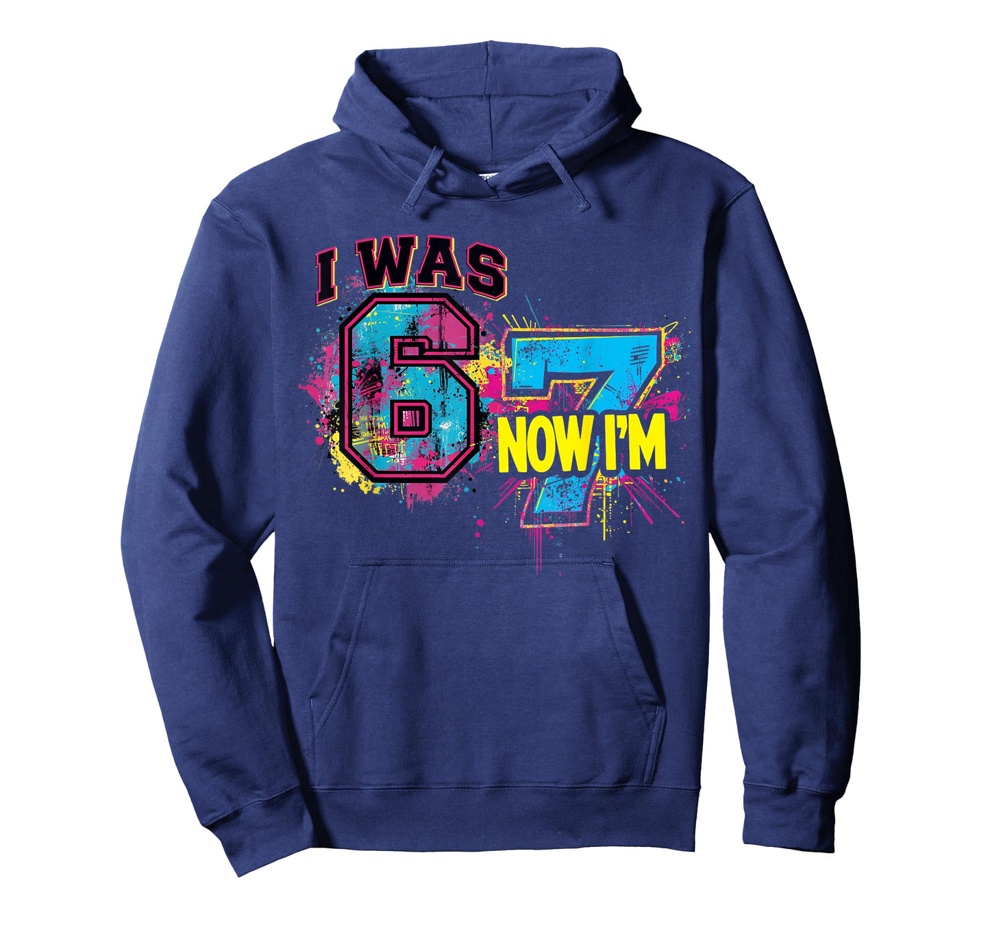 I was 6 Now I'm 7 Birthday, Funny 67 Viral Meme,7 Year Old T-Shirt