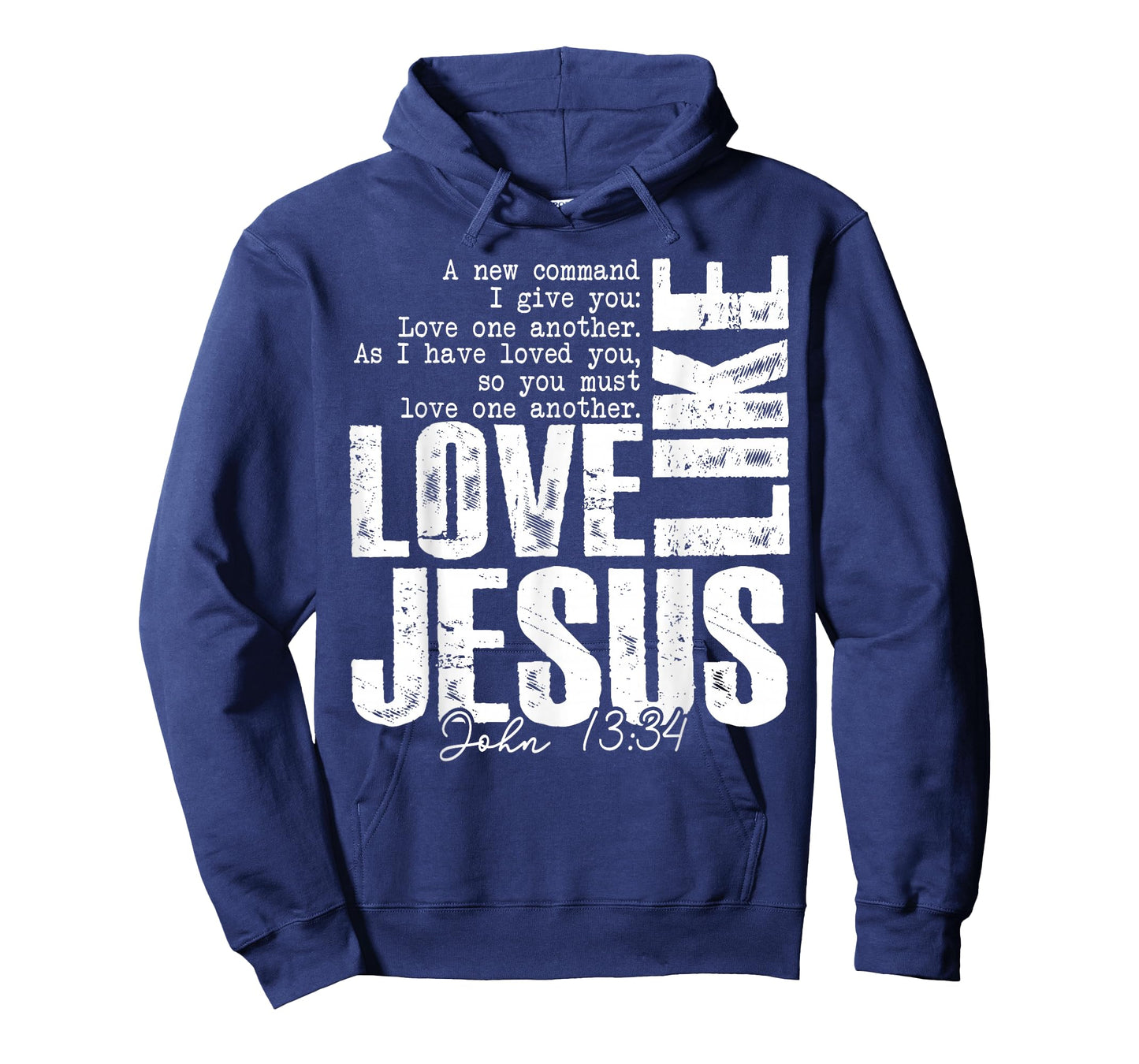 Love Like Jesus John 13 34 Christian Scripture Quote Faith T-Shirt