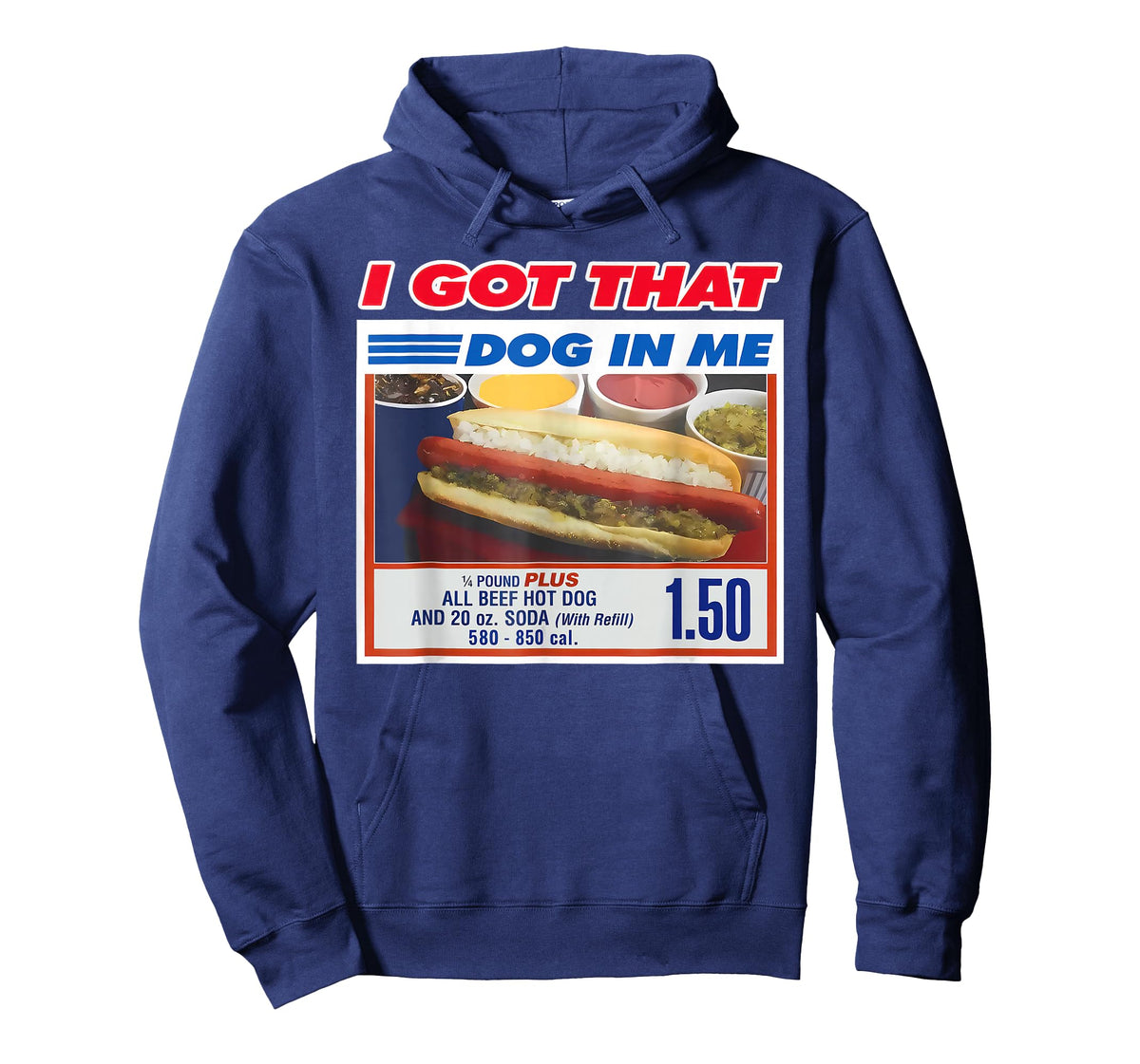 I Got That Dog in Me Shirt Funny Hotdog Men Women T-Shirt