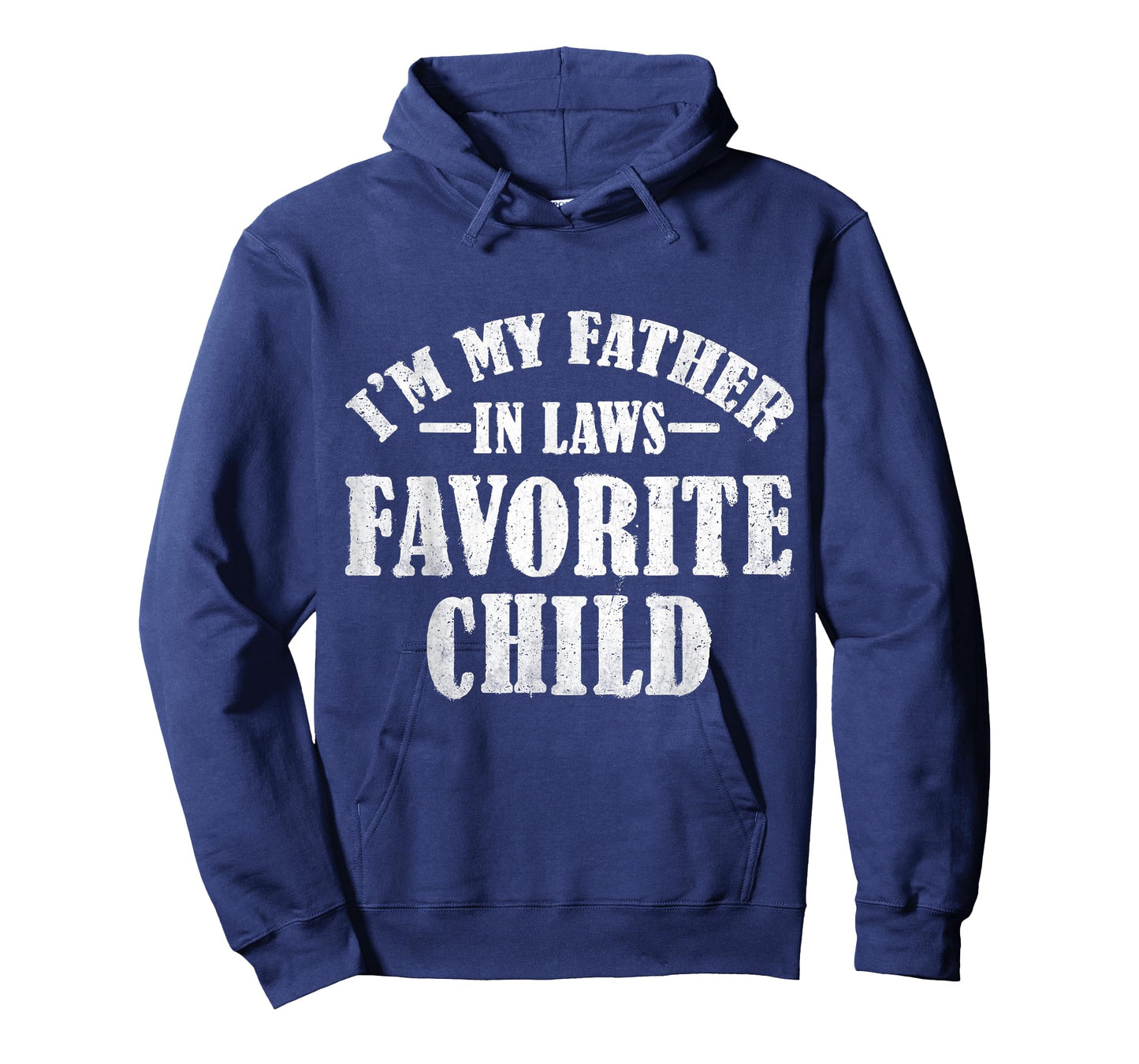 I'm My Father in Laws Favorite Child Funny Parent Men Women T-Shirt