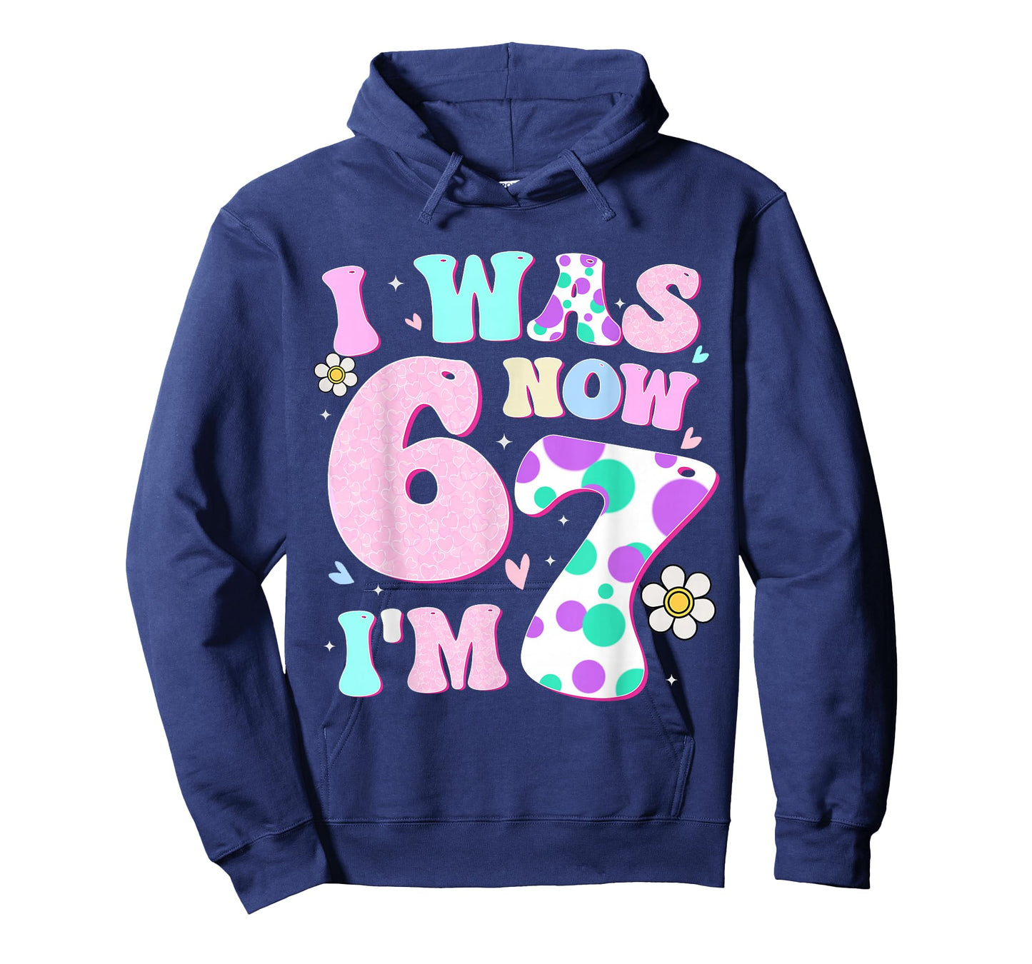 Funny 67 Meme 7th Birthday Girl I was 6 Now I'm 7 Year Old T-Shirt