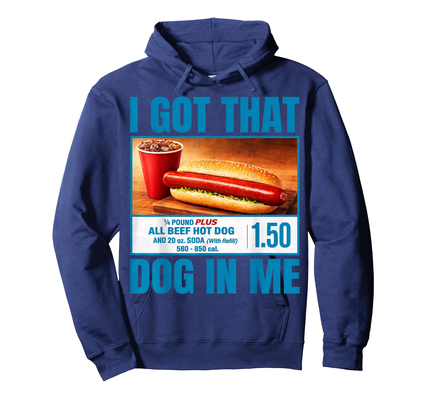 I Got That Dog in Me Funny Hotdog Meme Humor T-Shirt