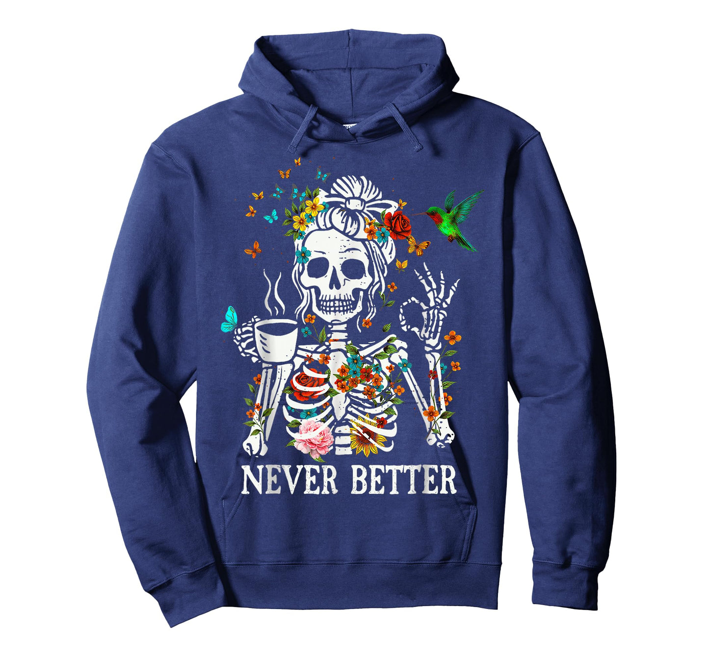 Messy Bun Drinking Coffee Never Better Skeleton T-Shirt