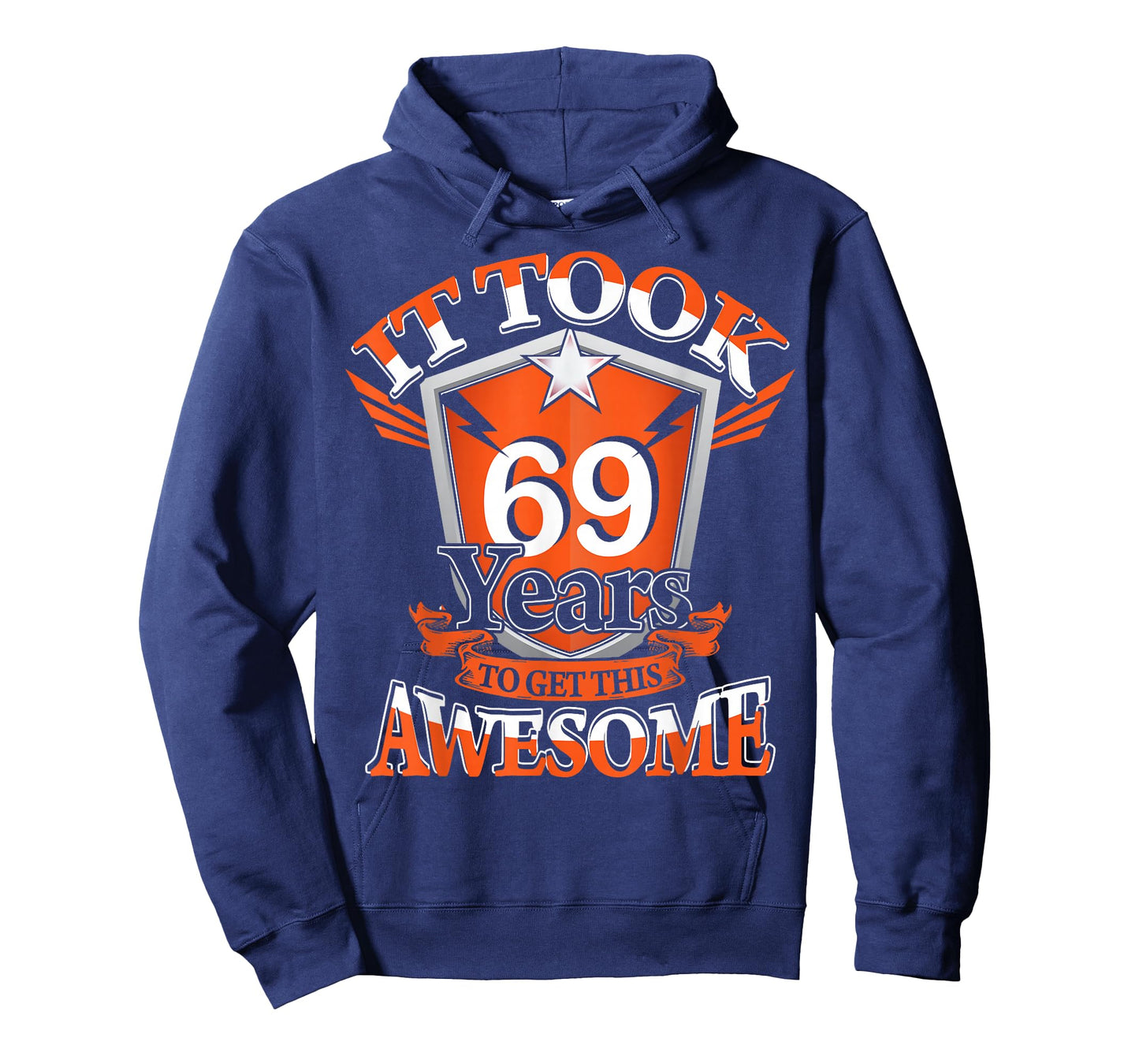 It Took Me 69 Years to Get This Awesome 69 Birthday Gift T-Shirt