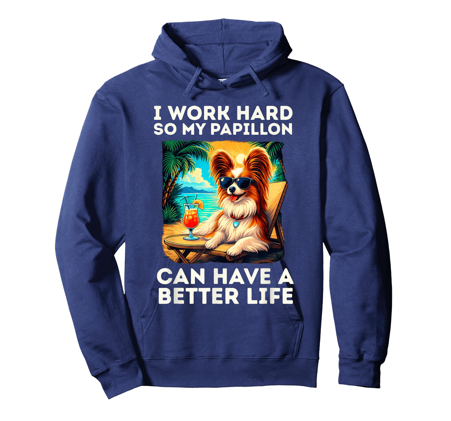 Funny Papillon Dog Design I Work Hard Papillon Lover T-Shirt