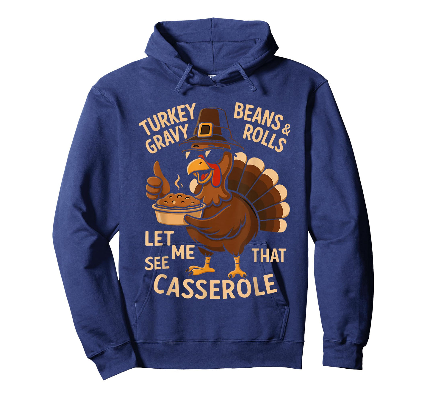 Funny Thanksgiving Turkey Gravy Beans and Rolls Casserole T-Shirt