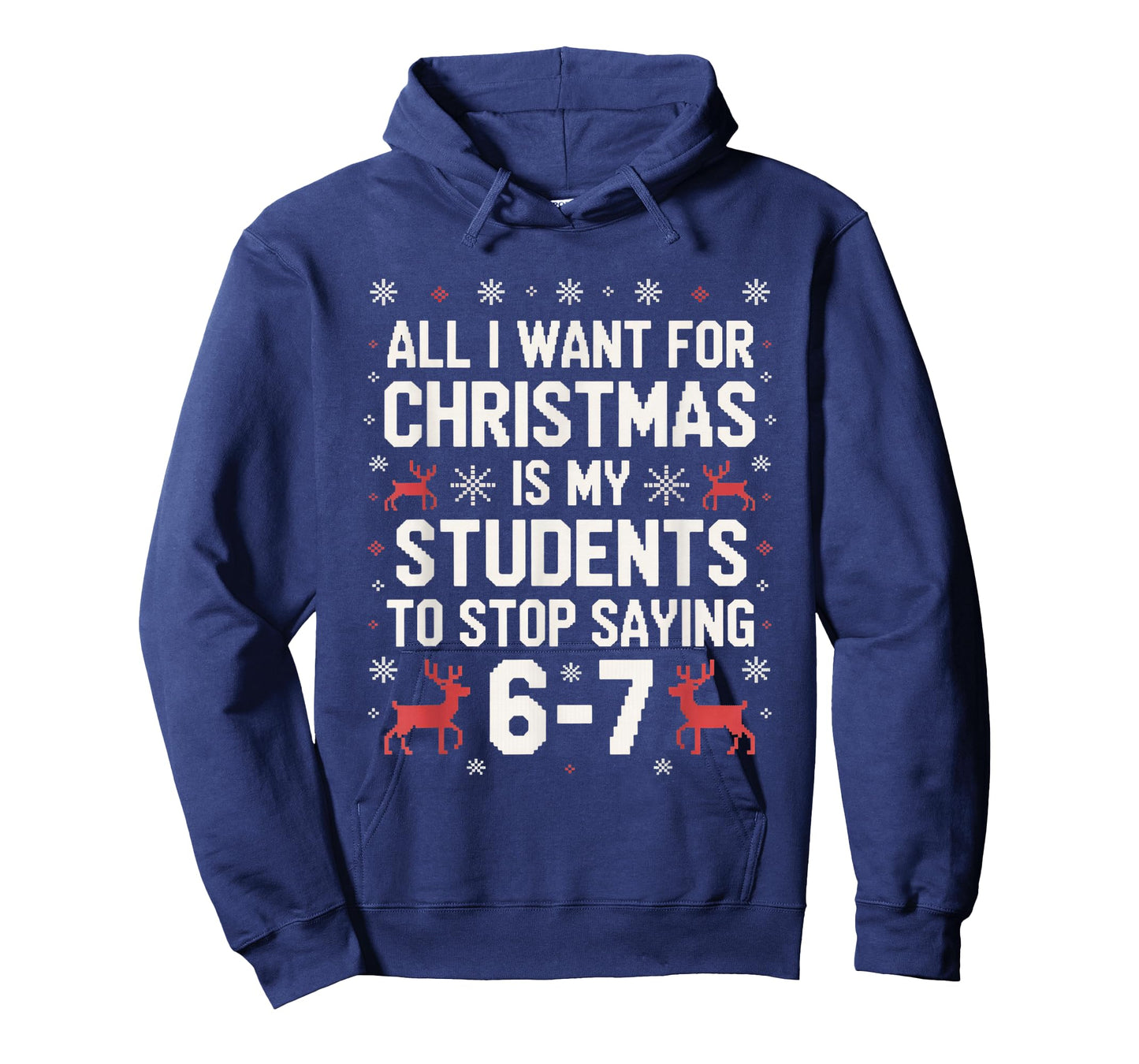 Students Saying 6-7 67 Six Seven Funny Teacher Christmas T-Shirt