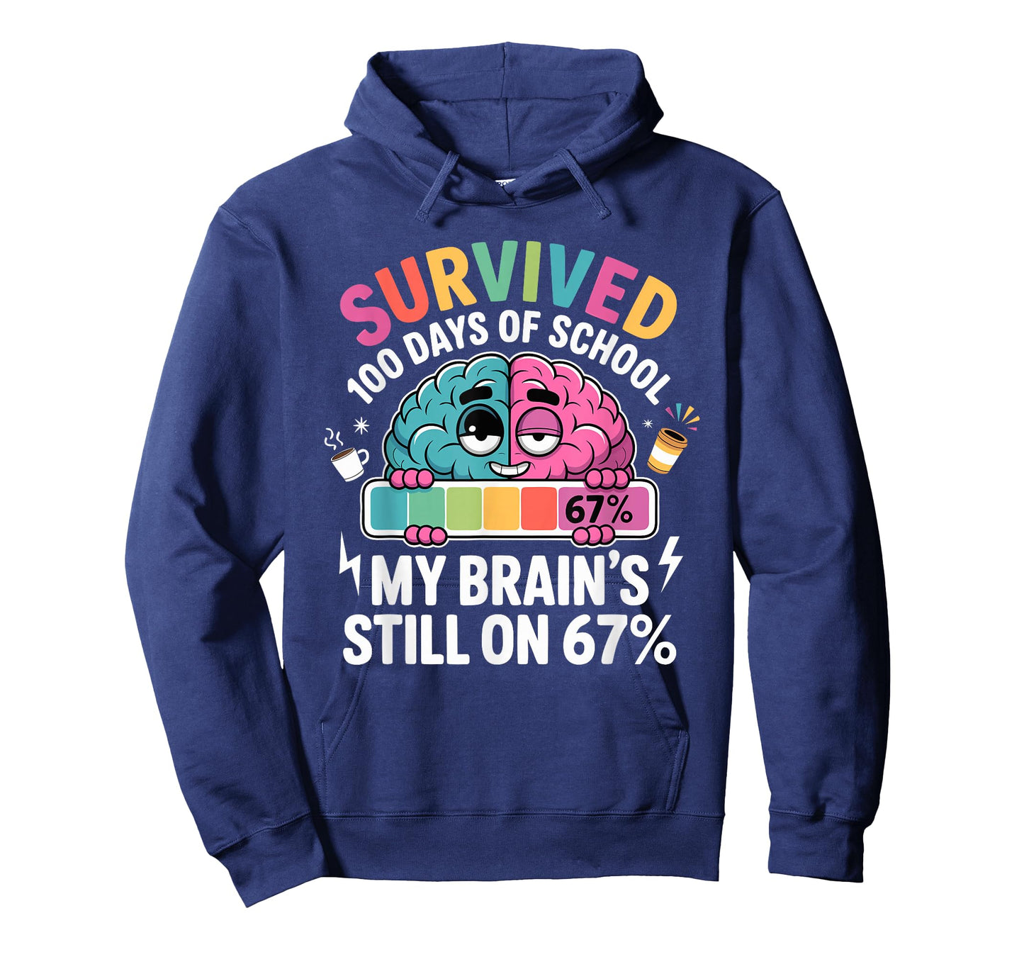 Survived 100 Days of School My Brain's Still on 67 Funny Pun T-Shirt