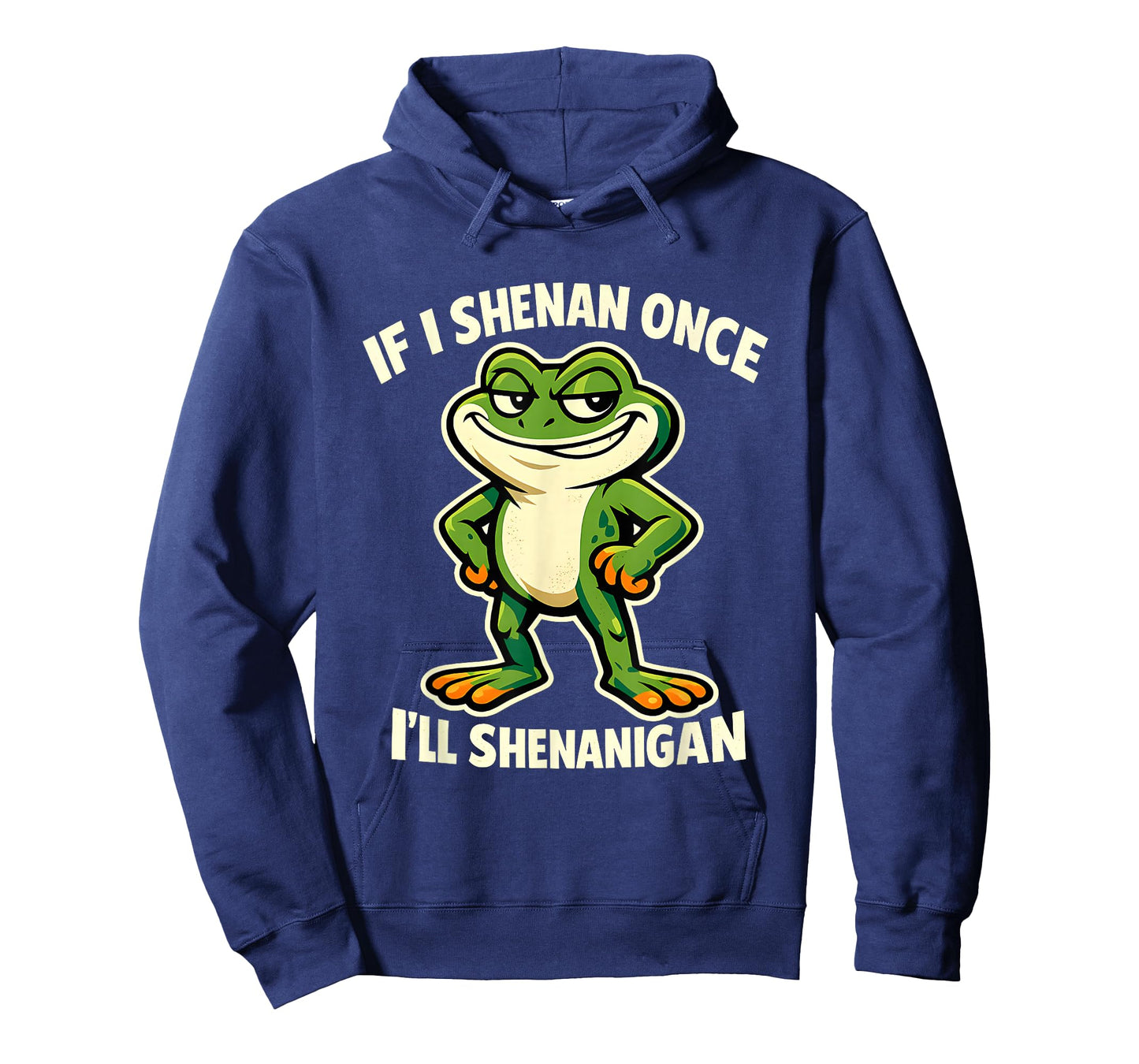 If I Shenan Once I'll Shenanigan Smug Frog T-Shirt
