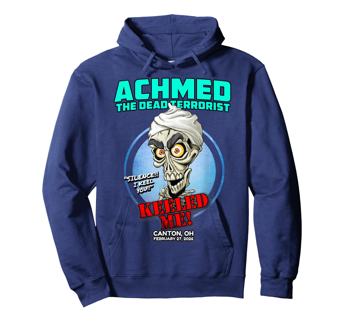 Achmed The Dead Terrorist Canton, OH (2026) T-Shirt