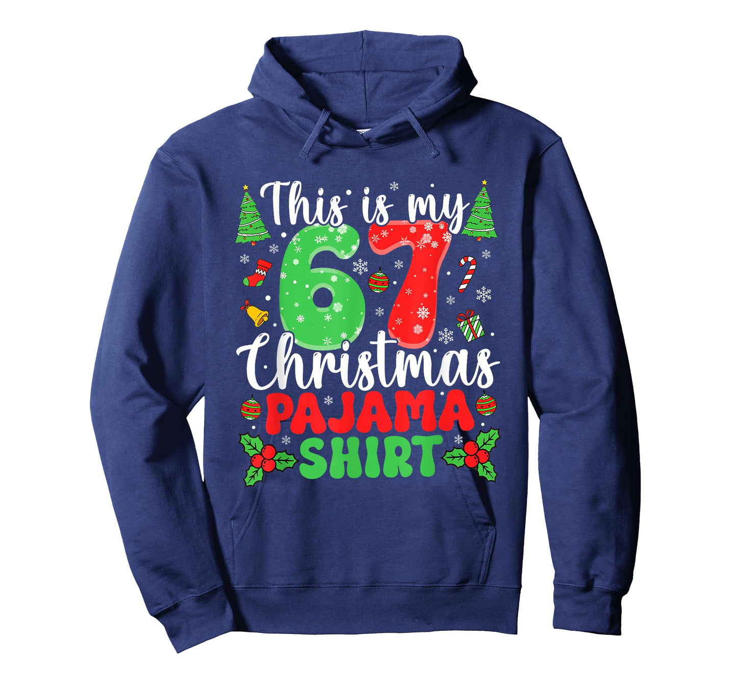 This is My 67 Pajama Shirt Six Seven Christmas 67th Birthday T-Shirt