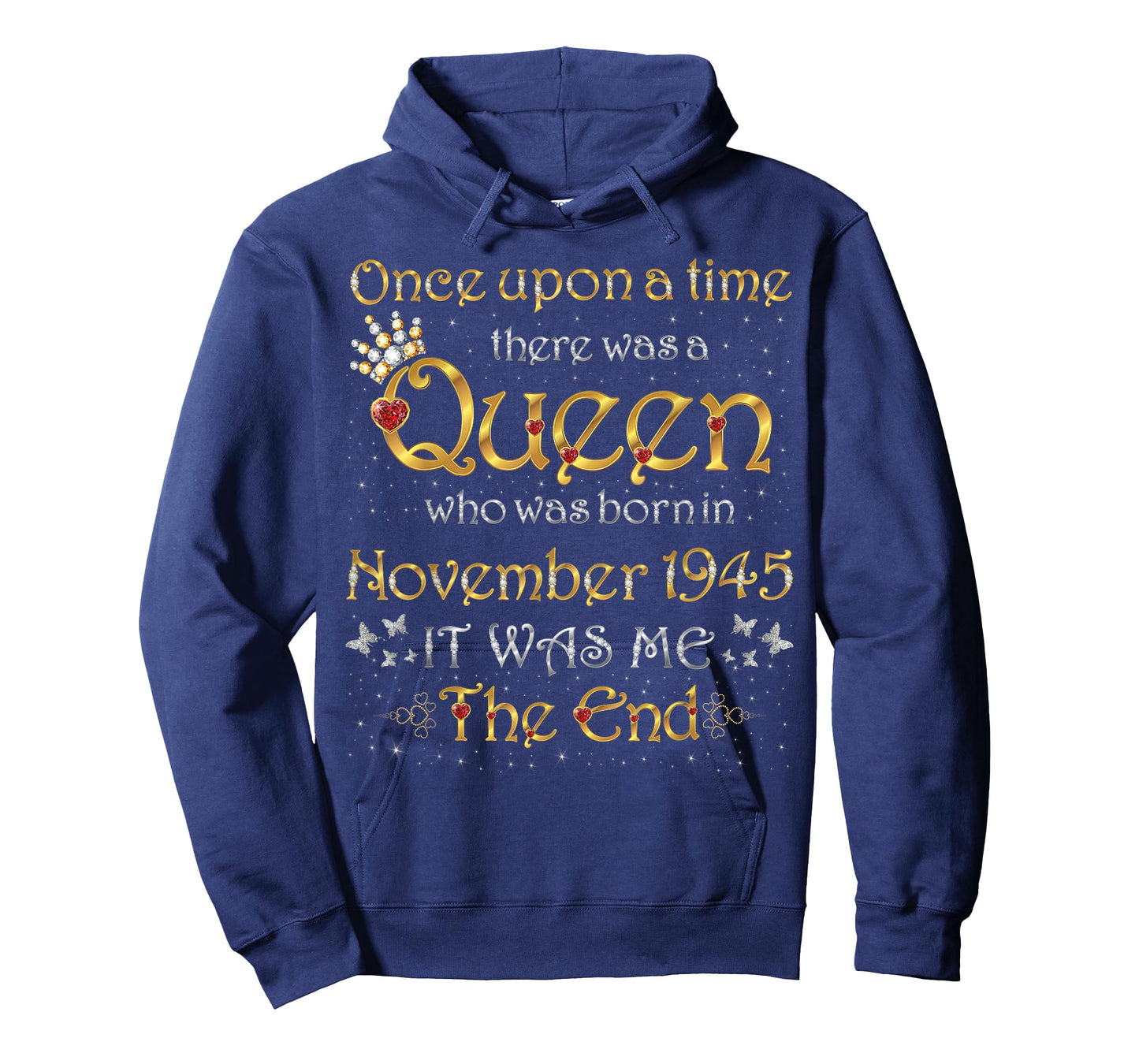 Once Upon A Time There was A Queen was Born in November 1945 T-Shirt