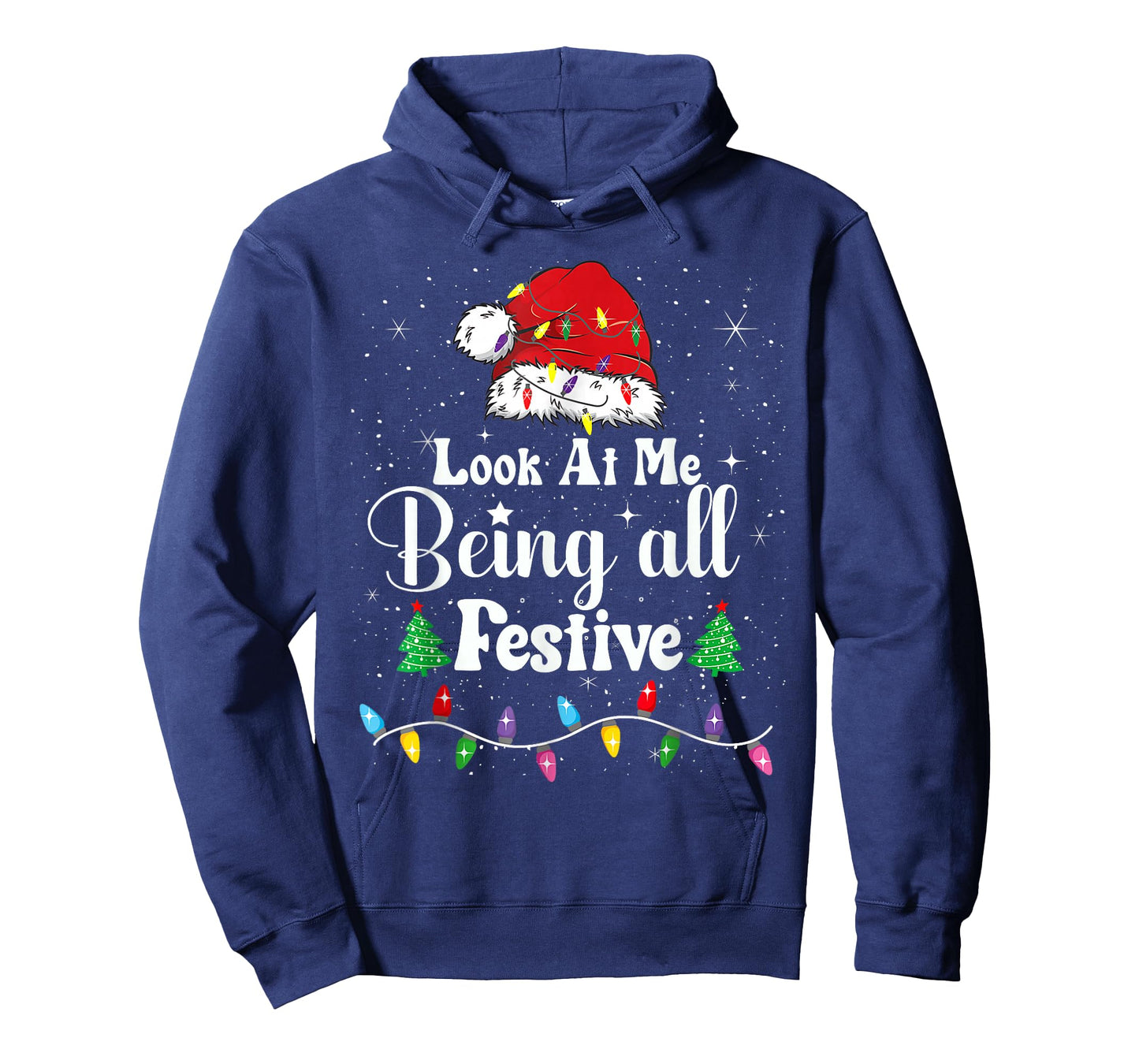 Look at me Being All Festive Christmas Holiday Men Women T-Shirt